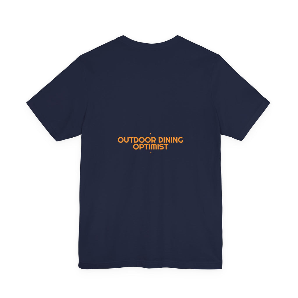 Outdoor Dining Optimist - Trendy Teez Funny Tee (Back Print) mockup