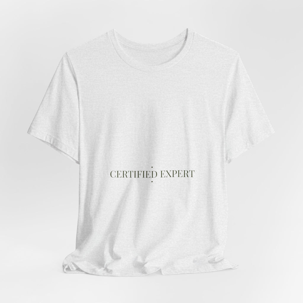 Certified Expert - Trendy Teez Funny Tee mockup