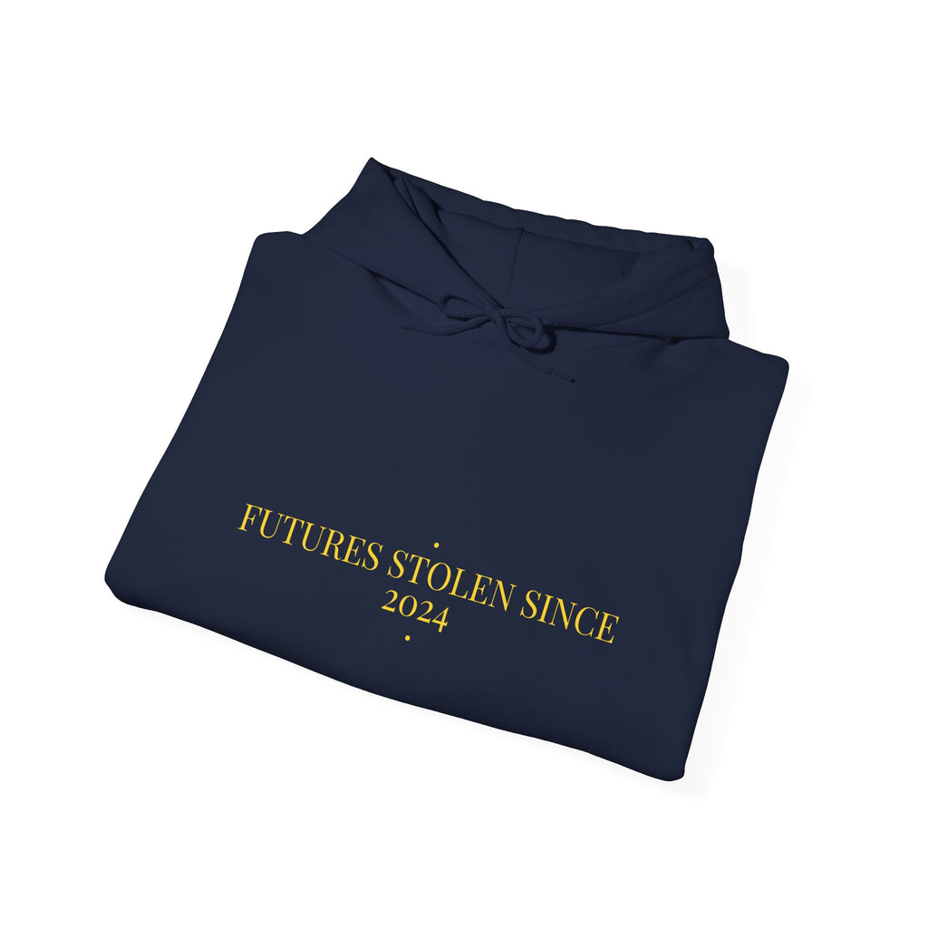 Futures Stolen Since 2024 - Trendy Teez Funny Hoodie mockup