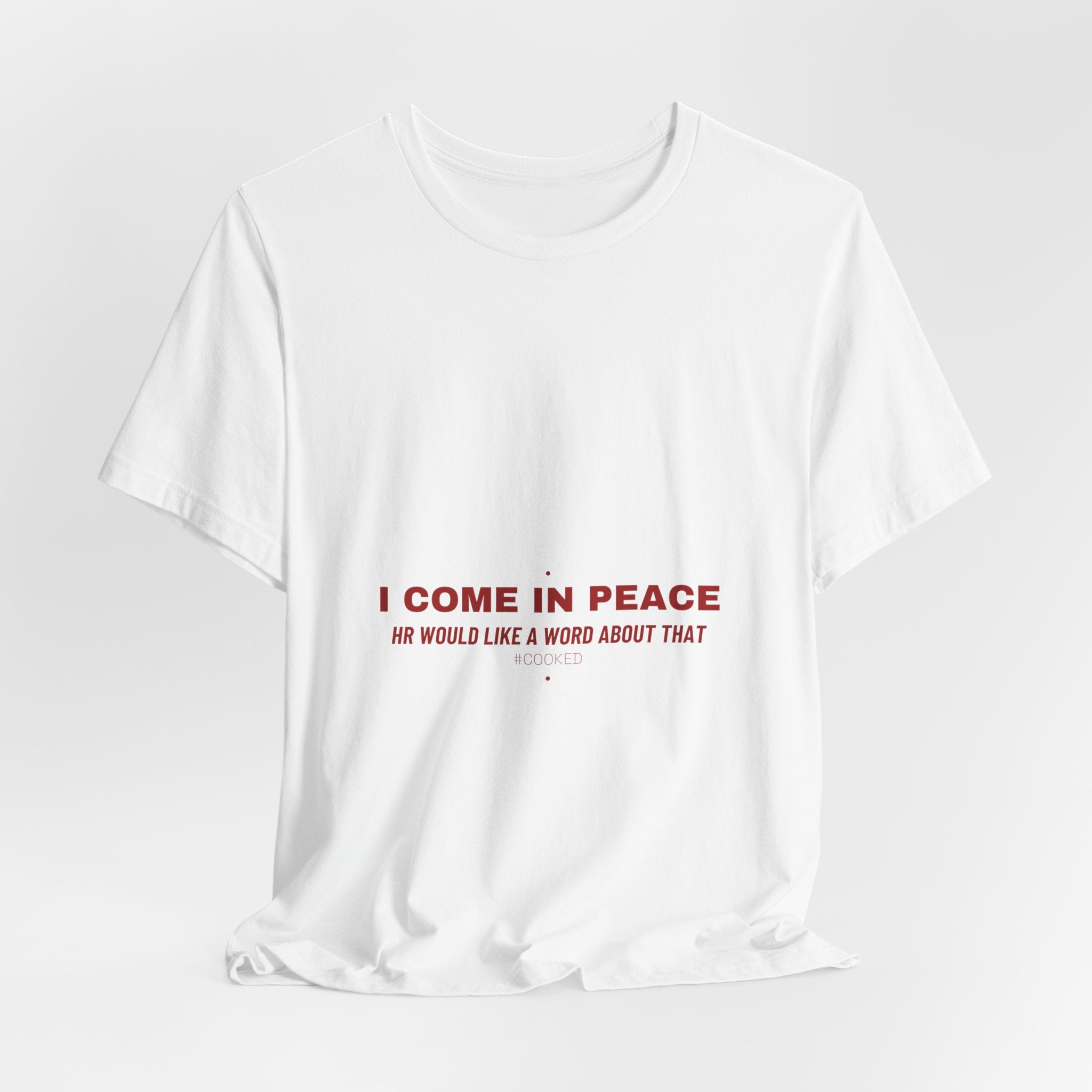 I Come In Peace - Trendy Teez Funny Tee mockup