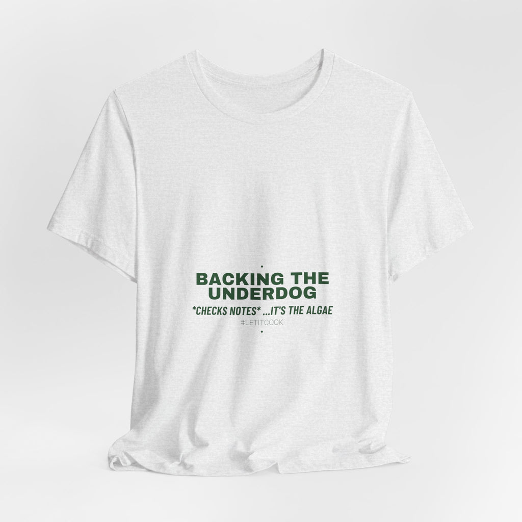 Backing The Underdog - Trendy Teez Funny Tee mockup