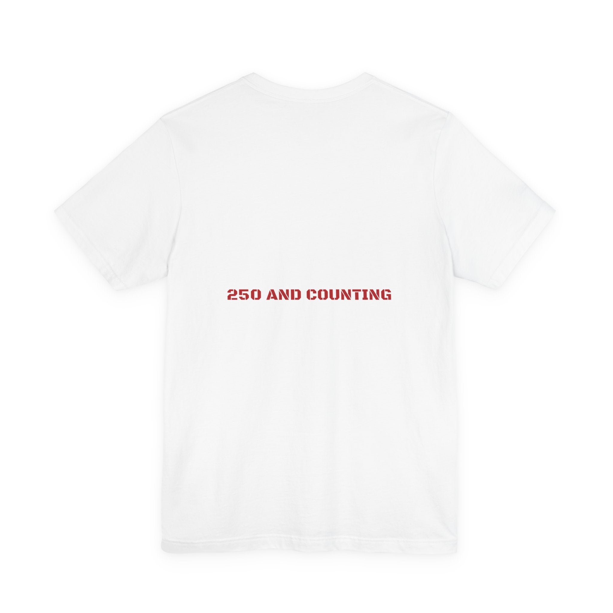 250 And Counting - Trendy Teez Funny Tee (Back Print) mockup