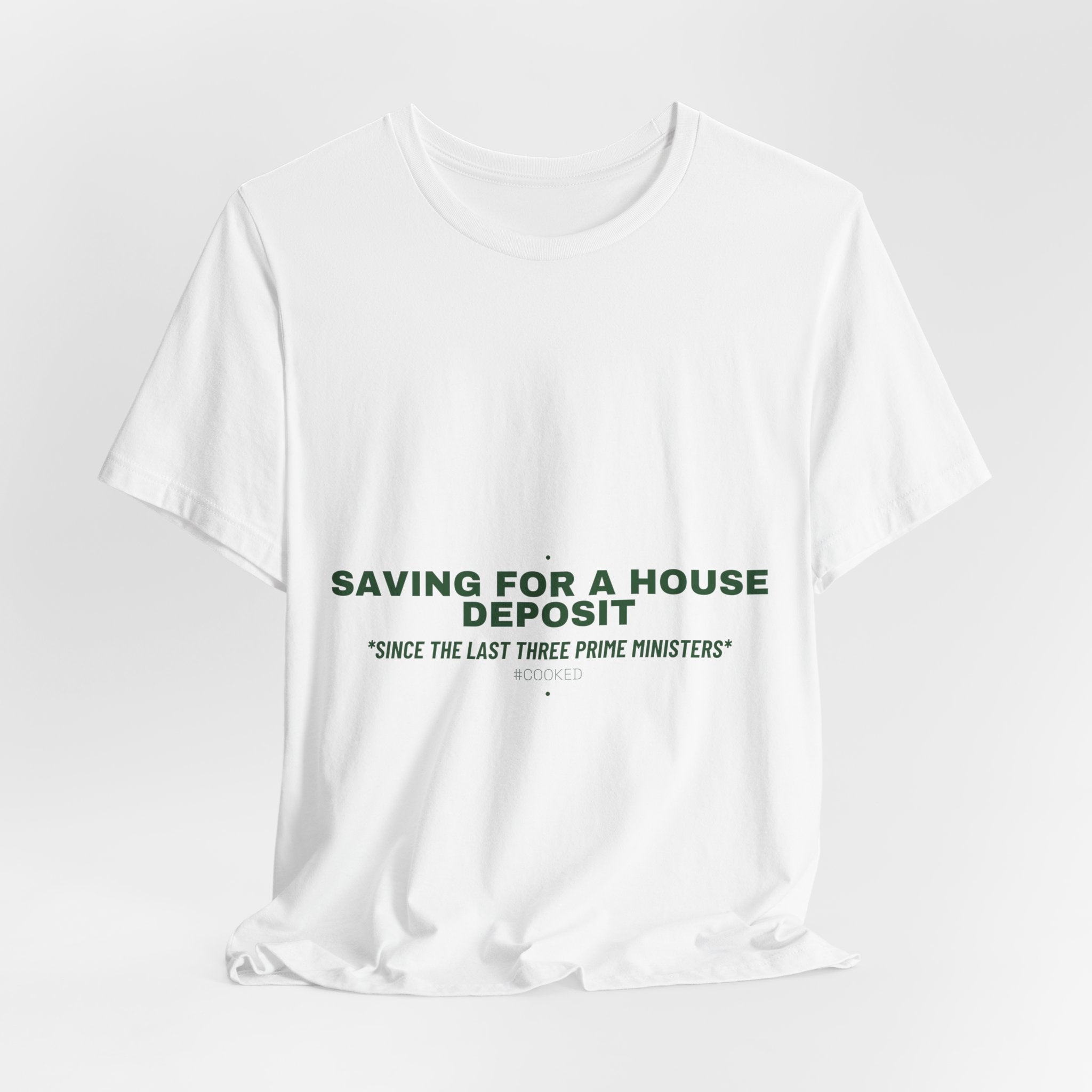 Saving For A House Deposit - Trendy Teez Funny Tee mockup
