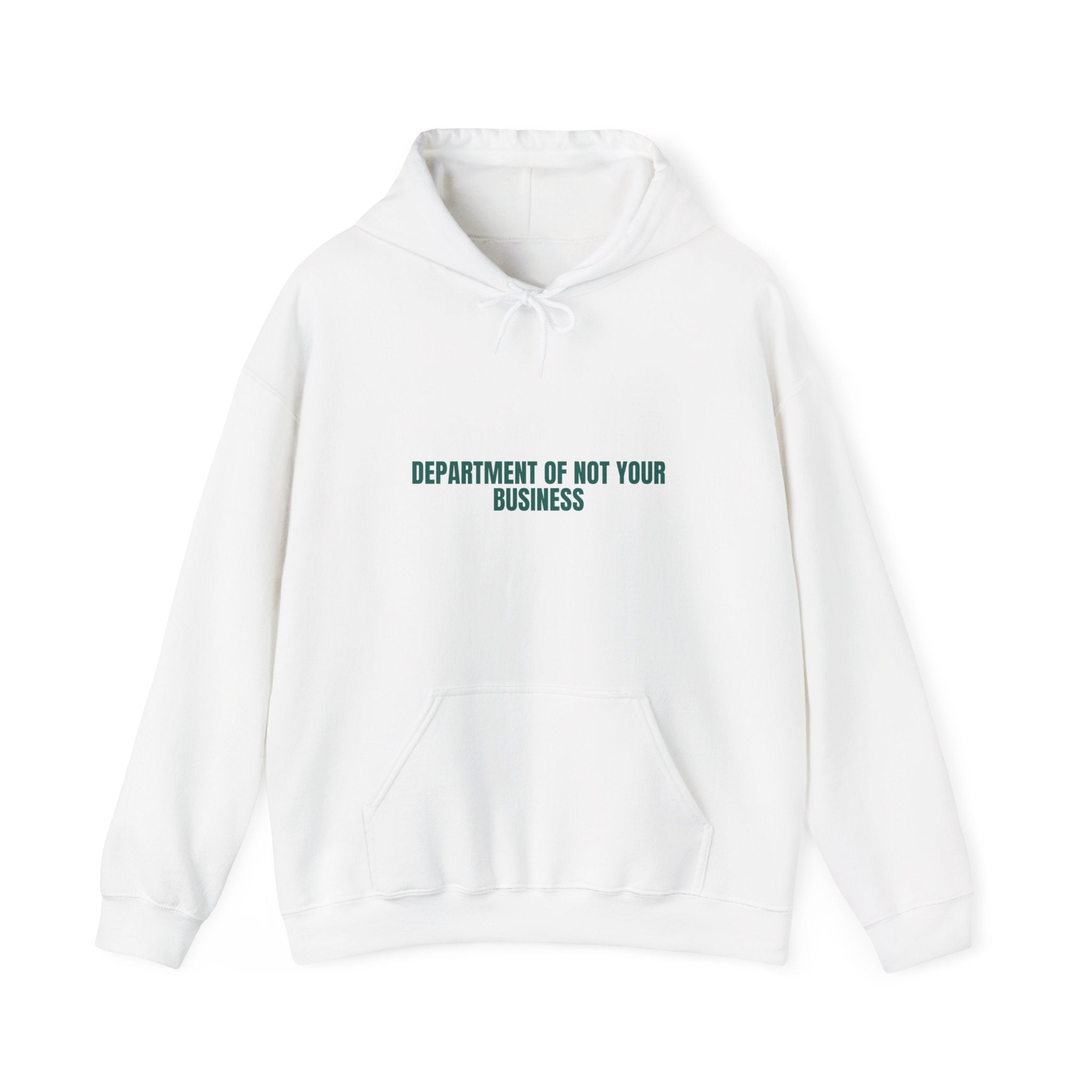 Department Of Not Your Business - Trendy Teez Funny Hoodie mockup