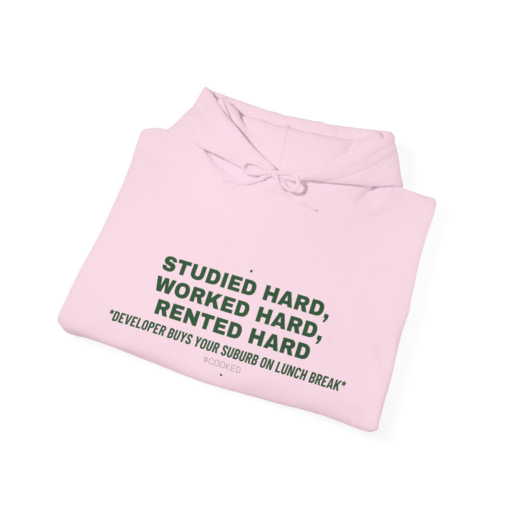 Studied Hard, Worked Hard, Rented Hard - Trendy Teez Funny Hoodie mockup