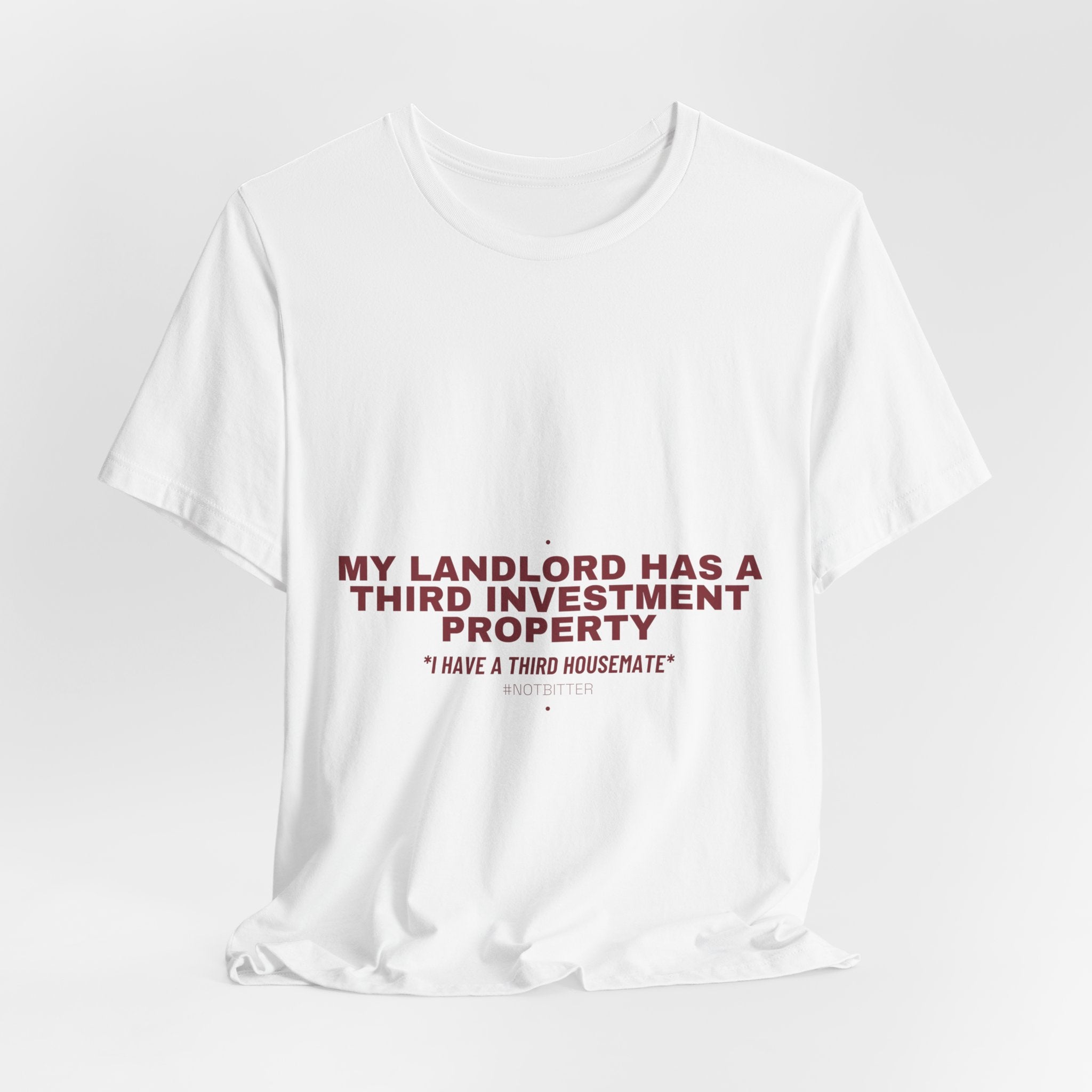 My Landlord Has A Third Investment Property - Trendy Teez Funny Tee mockup