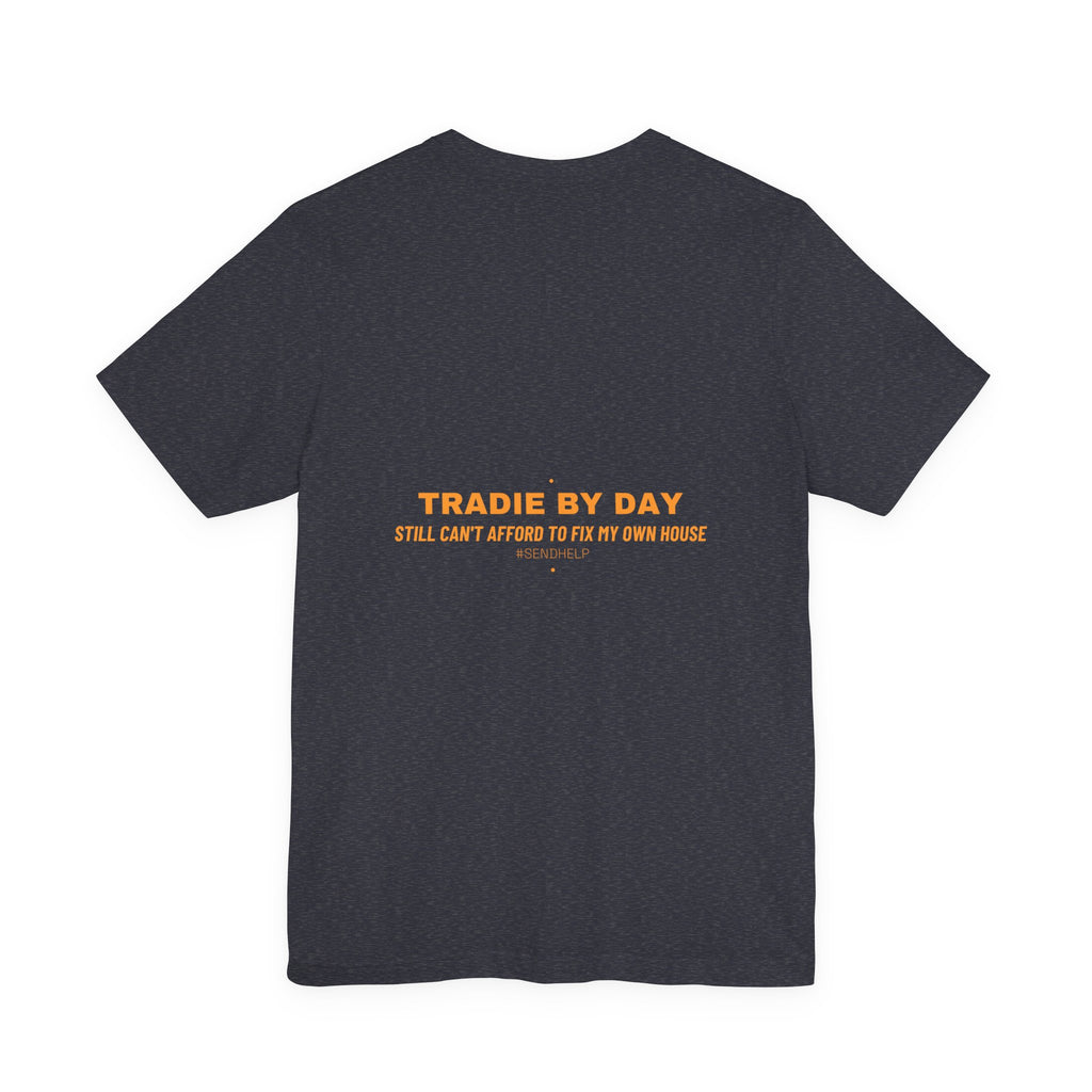 Tradie By Day - Trendy Teez Funny Tee (Back Print) mockup