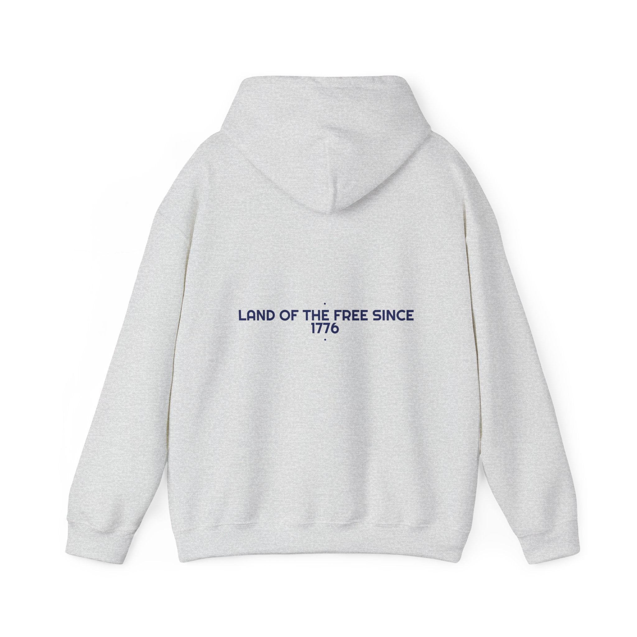 Land Of The Free Since 1776 — Funny Hoodie (Back Print)
