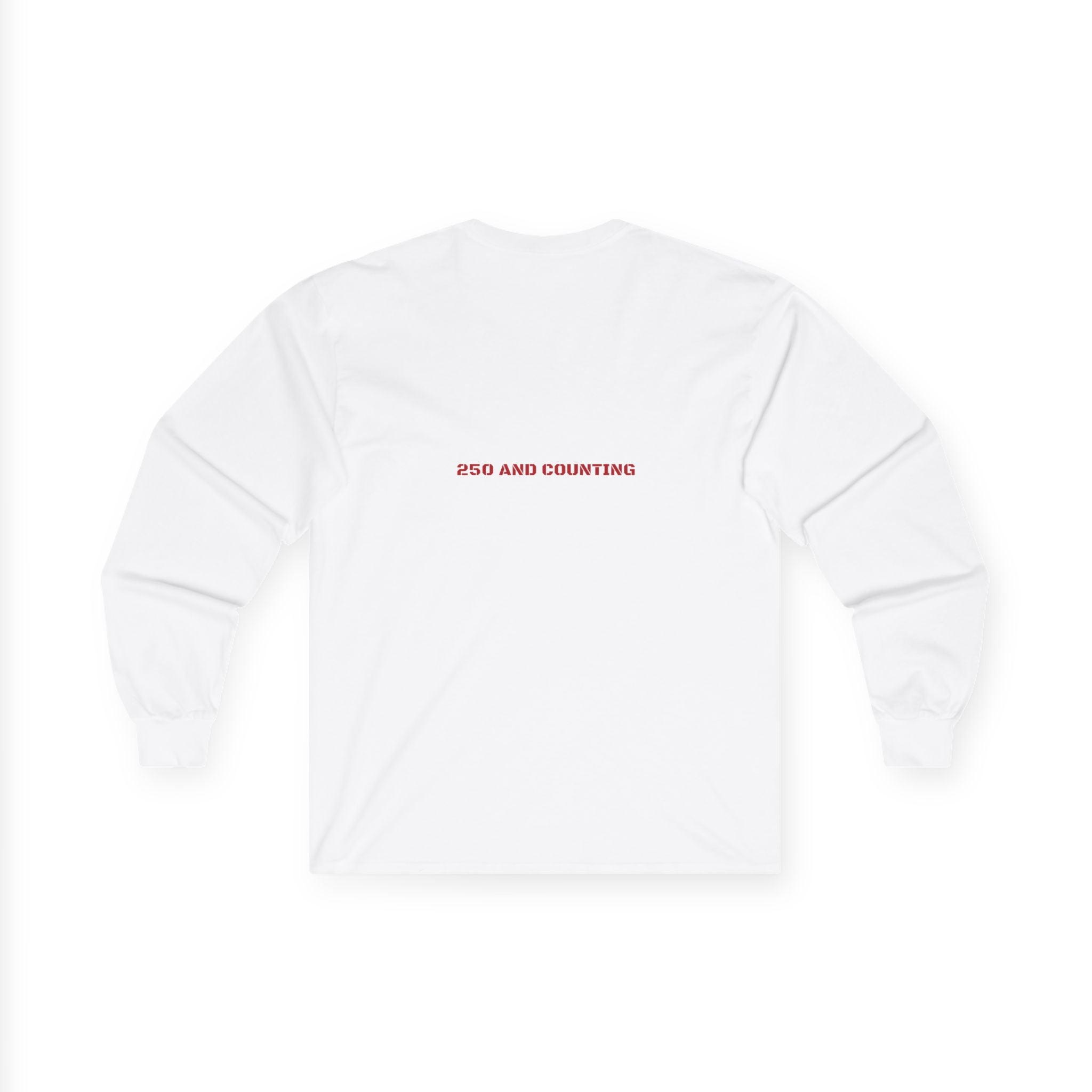 250 And Counting - Trendy Teez Funny Long Sleeve (Back Print) mockup