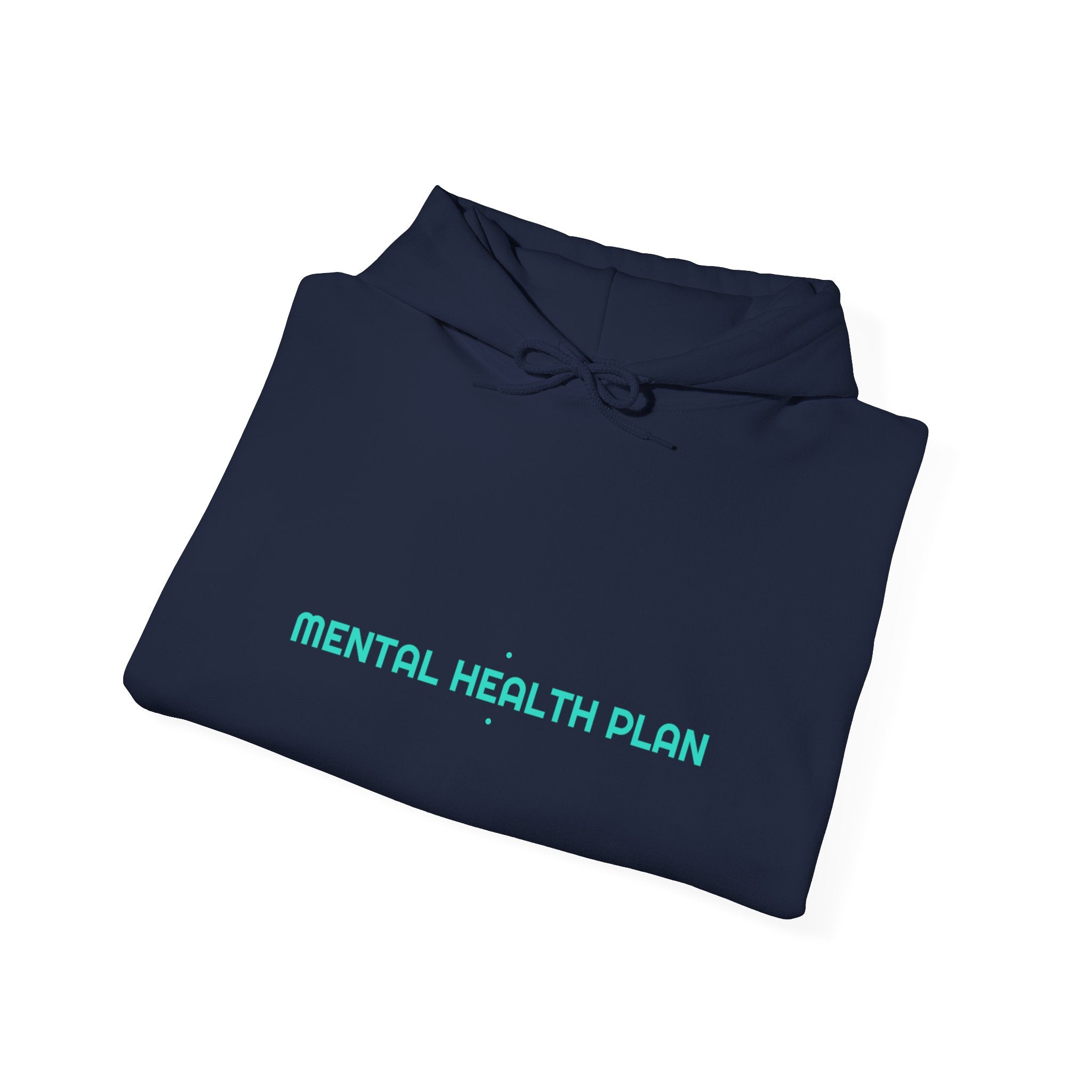 Mental Health Plan - Trendy Teez Funny Hoodie mockup