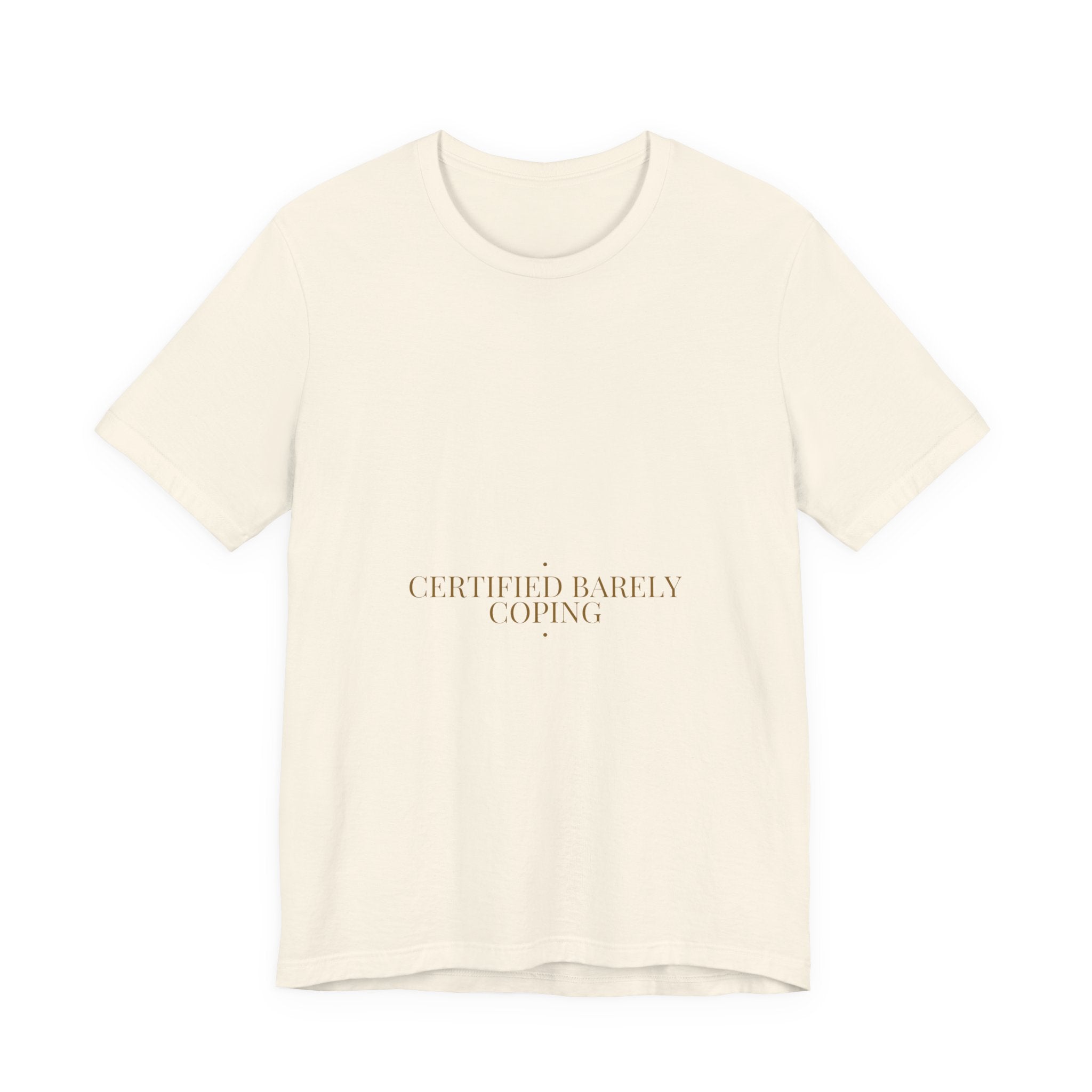 Certified Barely Coping - Trendy Teez Funny Tee mockup