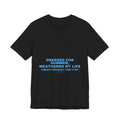 Dressed For Summer, Weathered By Life - Trendy Teez Funny Tee mockup
