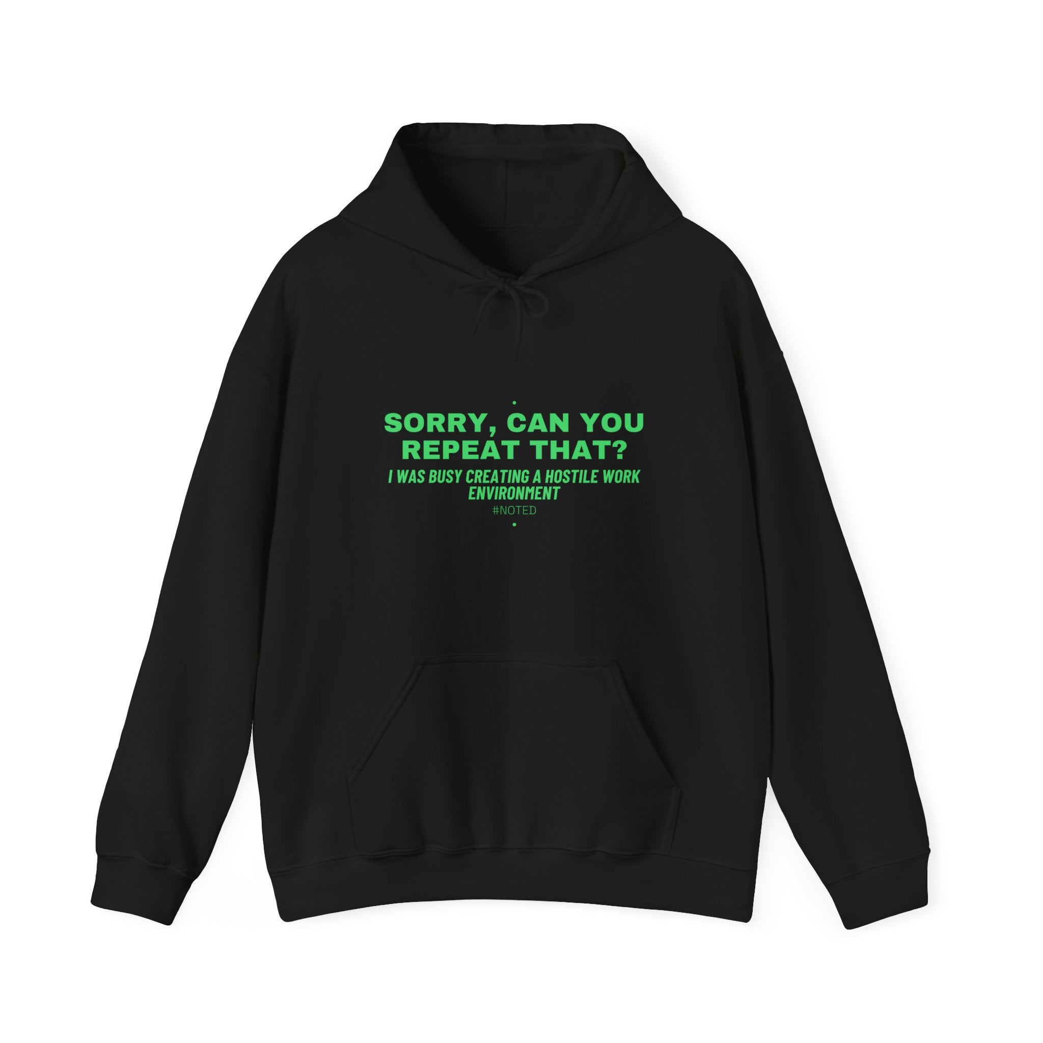 Sorry, Can You Repeat That? - Trendy Teez Funny Hoodie mockup