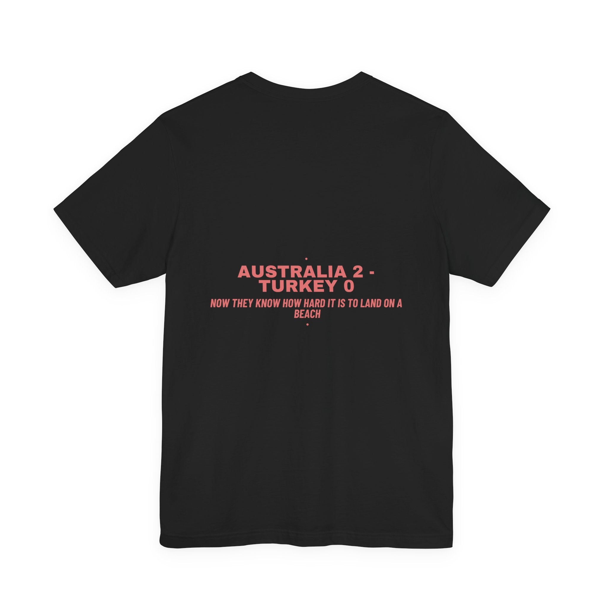 Australia 2 - Turkey 0 - Trendy Teez Funny Tee (Back Print) mockup
