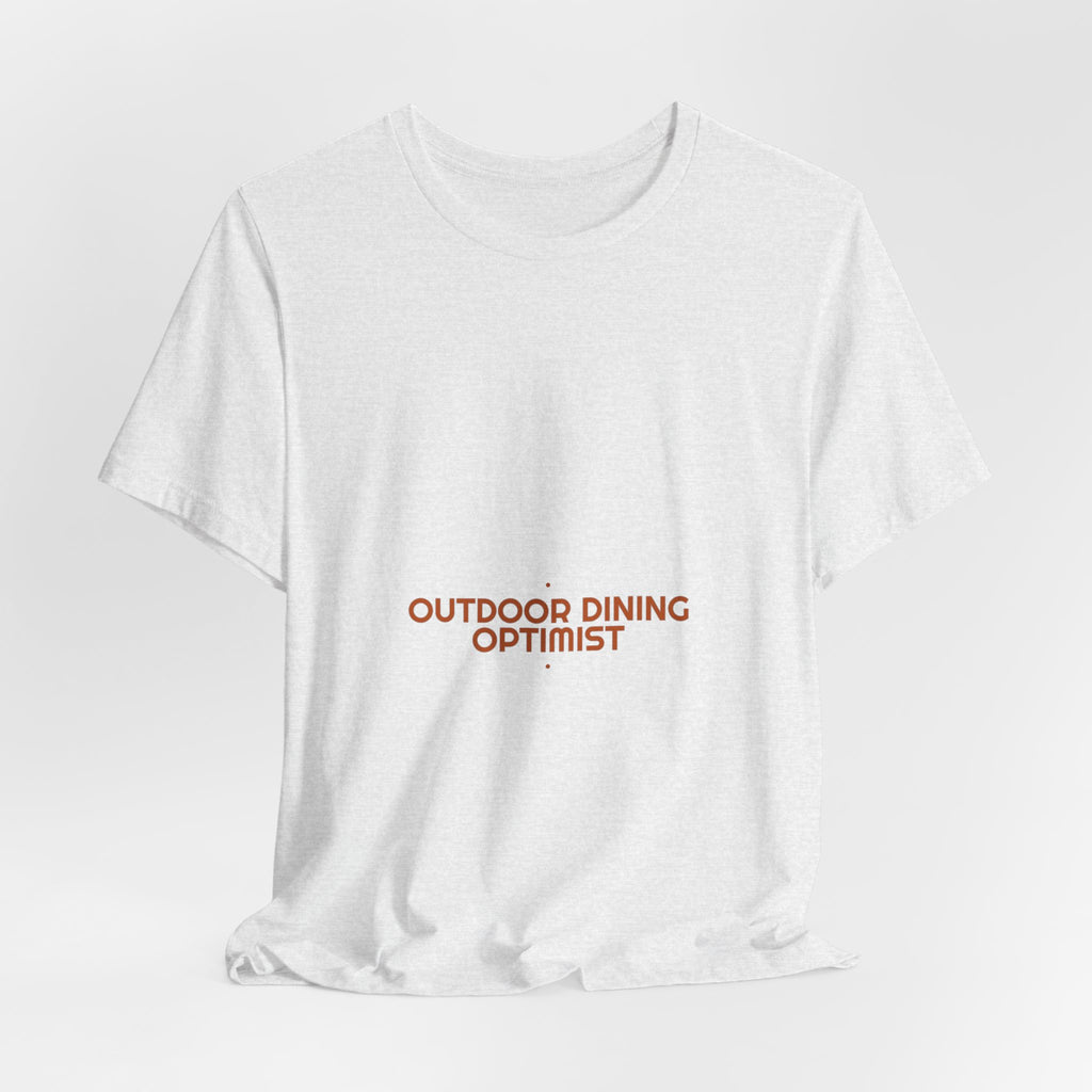 Outdoor Dining Optimist - Trendy Teez Funny Tee mockup