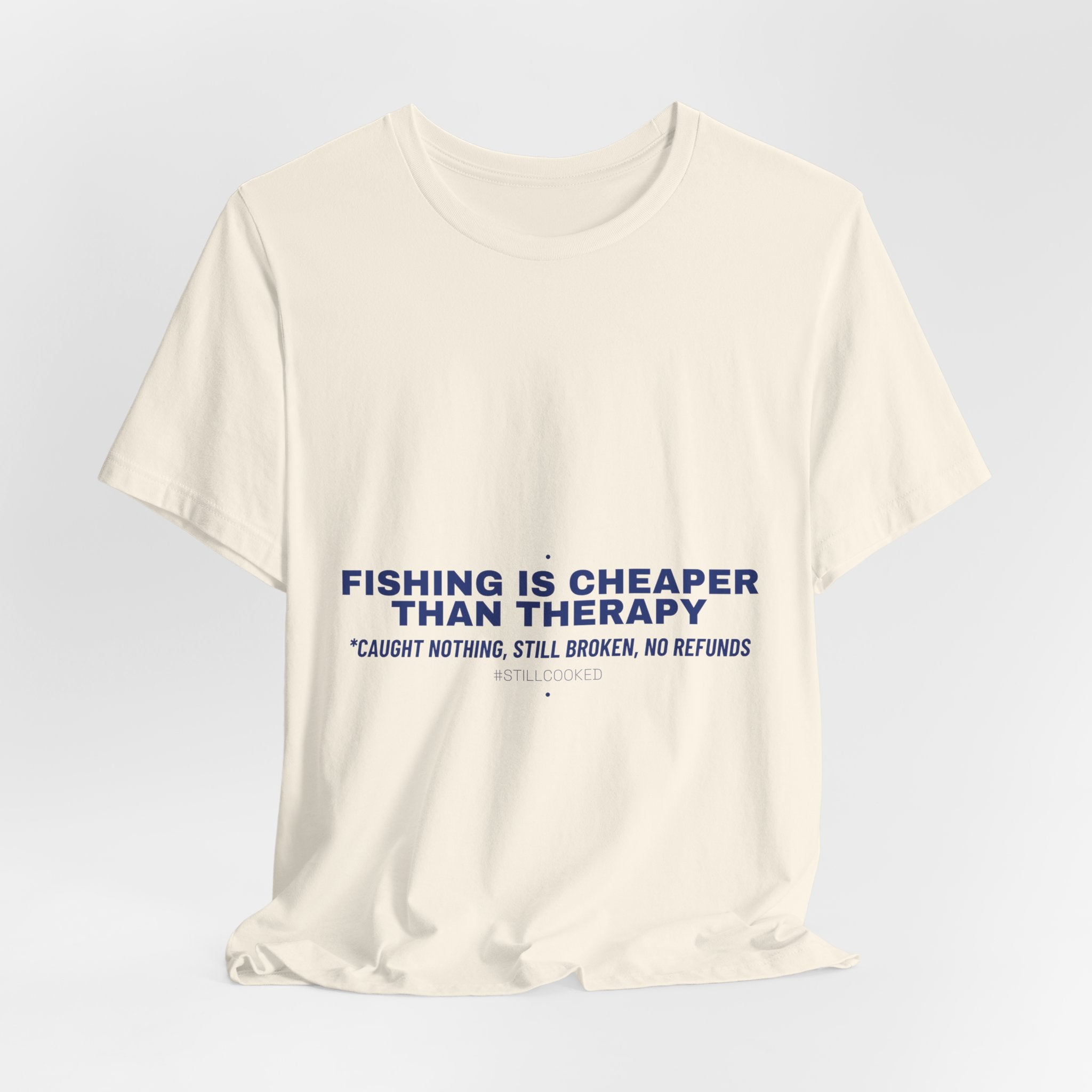 Fishing Is Cheaper Than Therapy - Trendy Teez Funny Tee mockup