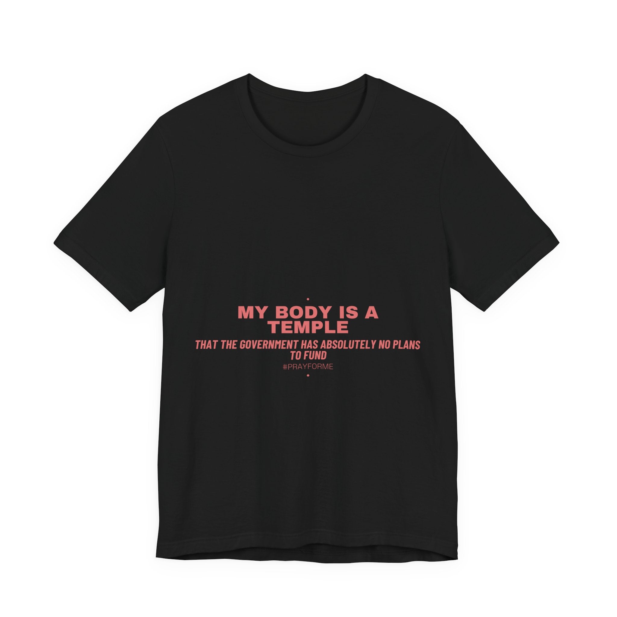 My Body Is A Temple - Trendy Teez Funny Tee mockup