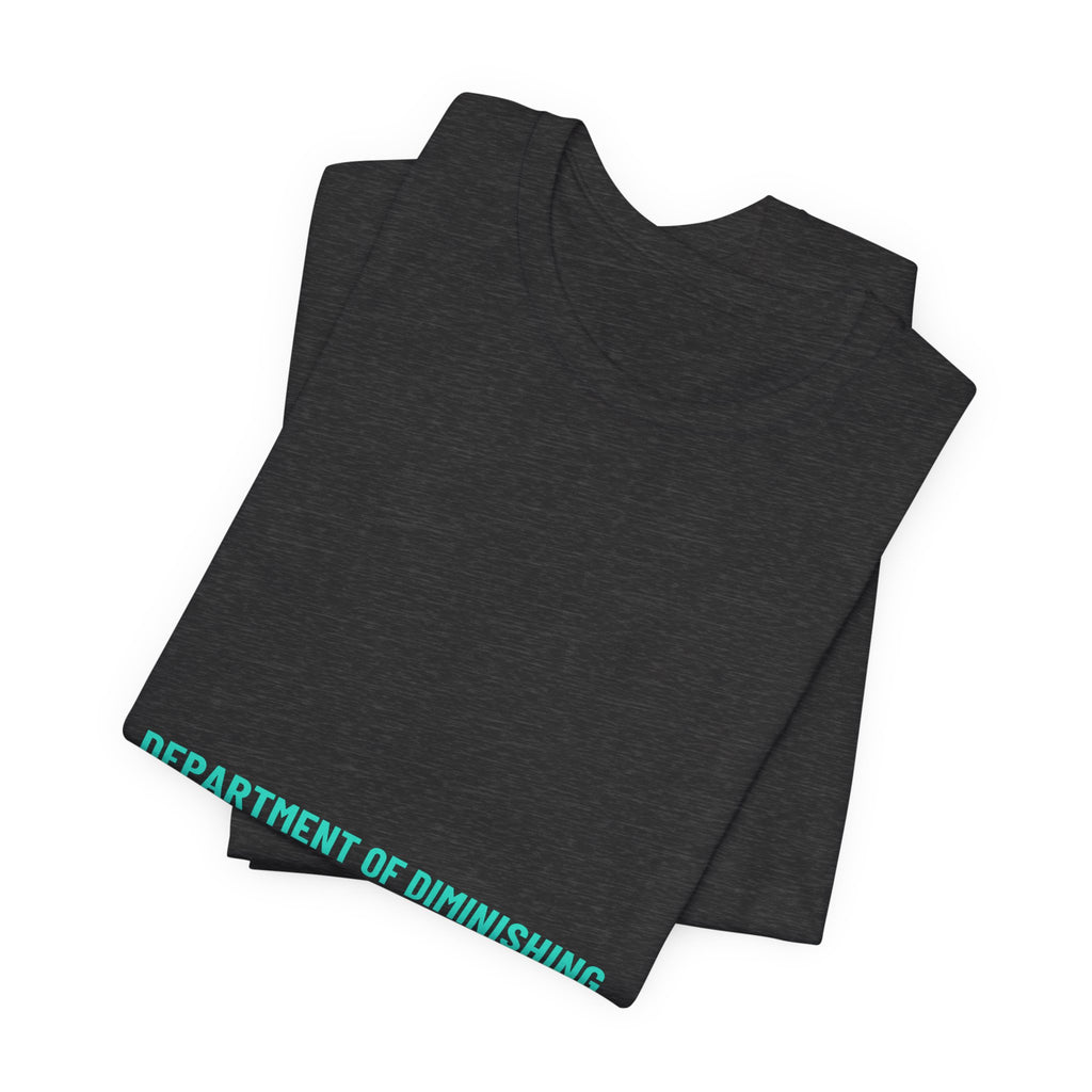 Department Of Diminishing Returns - Trendy Teez Funny Tee mockup