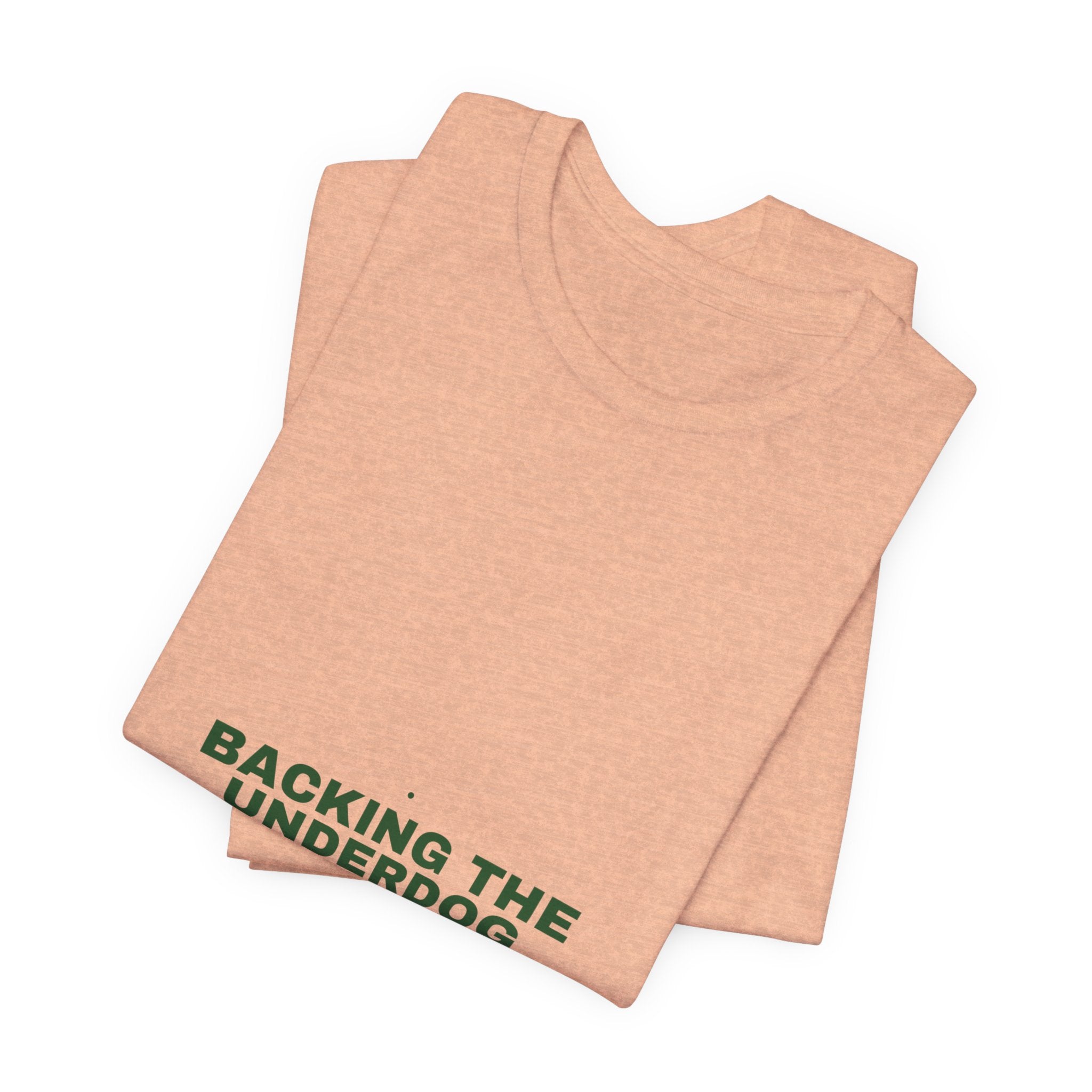 Backing The Underdog - Trendy Teez Funny Tee mockup