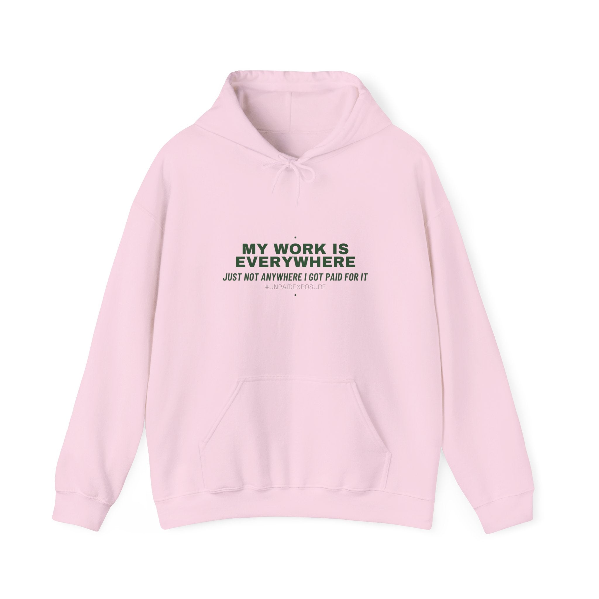 My Work Is Everywhere - Trendy Teez Funny Hoodie mockup