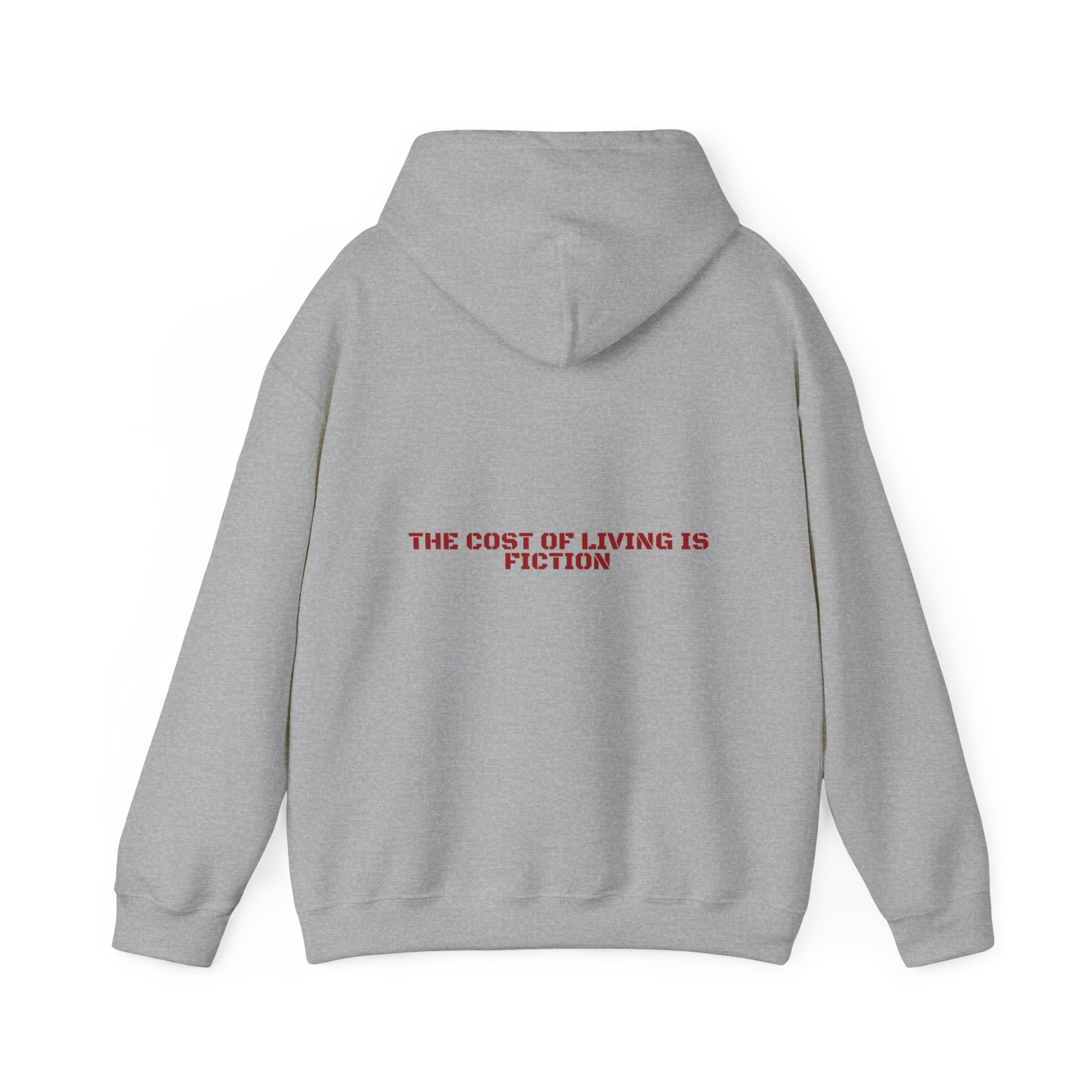 The Cost Of Living Is Fiction - Trendy Teez Funny Hoodie (Back Print) mockup