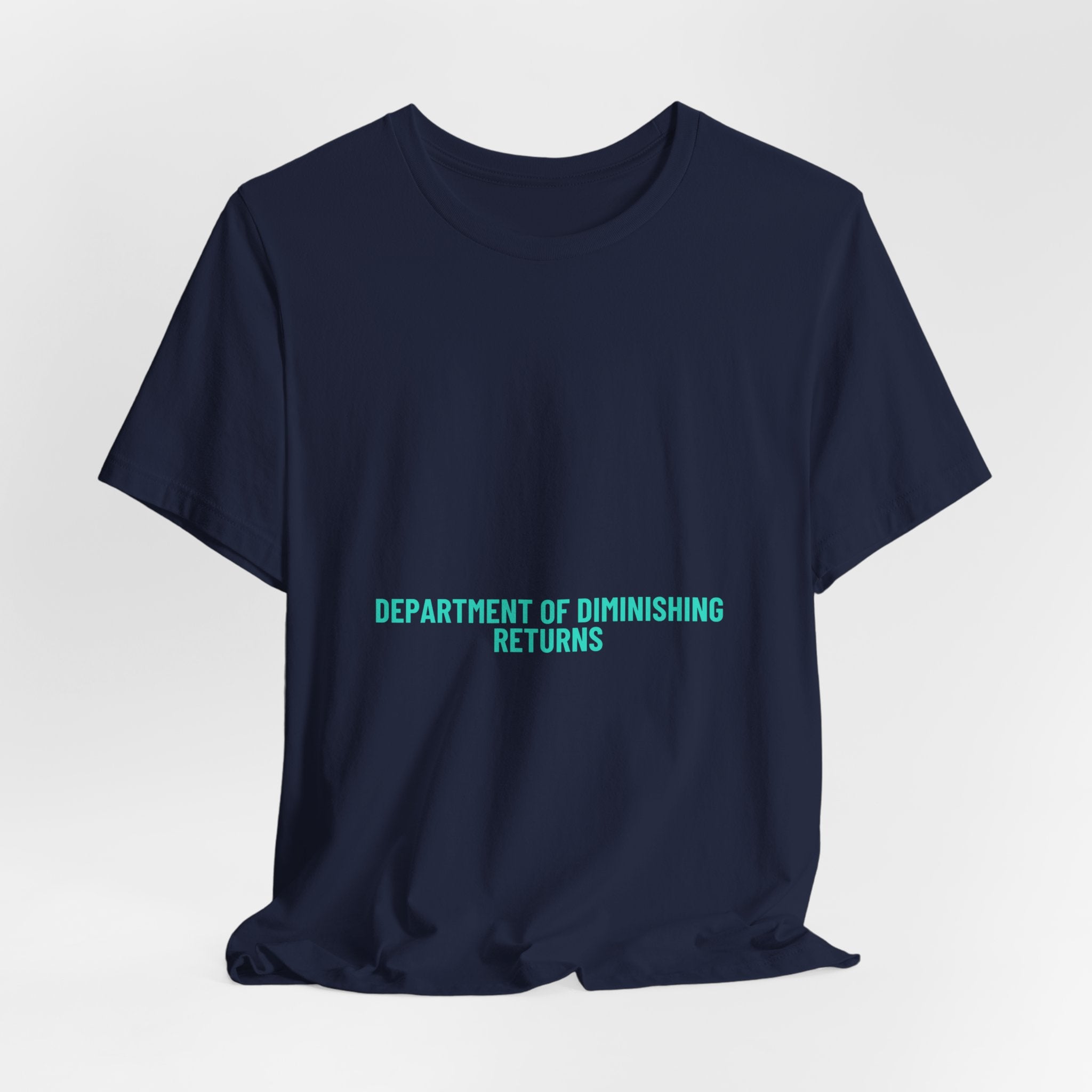 Department Of Diminishing Returns - Trendy Teez Funny Tee mockup