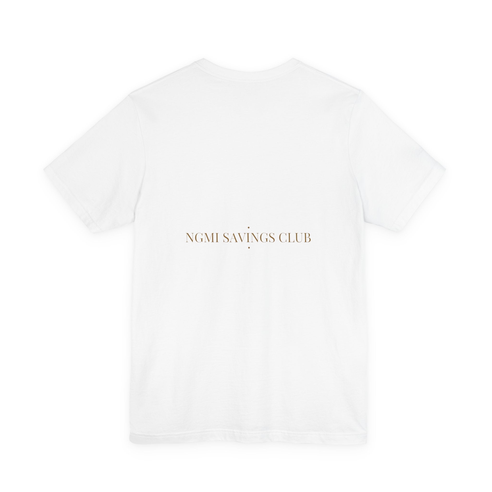 Ngmi Savings Club - Trendy Teez Funny Tee (Back Print) mockup