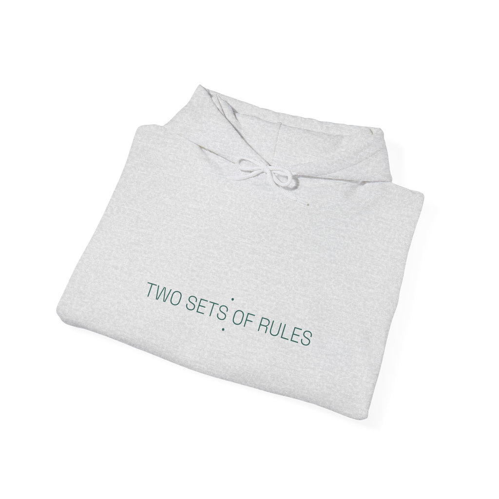 Two Sets Of Rules - Trendy Teez Funny Hoodie mockup