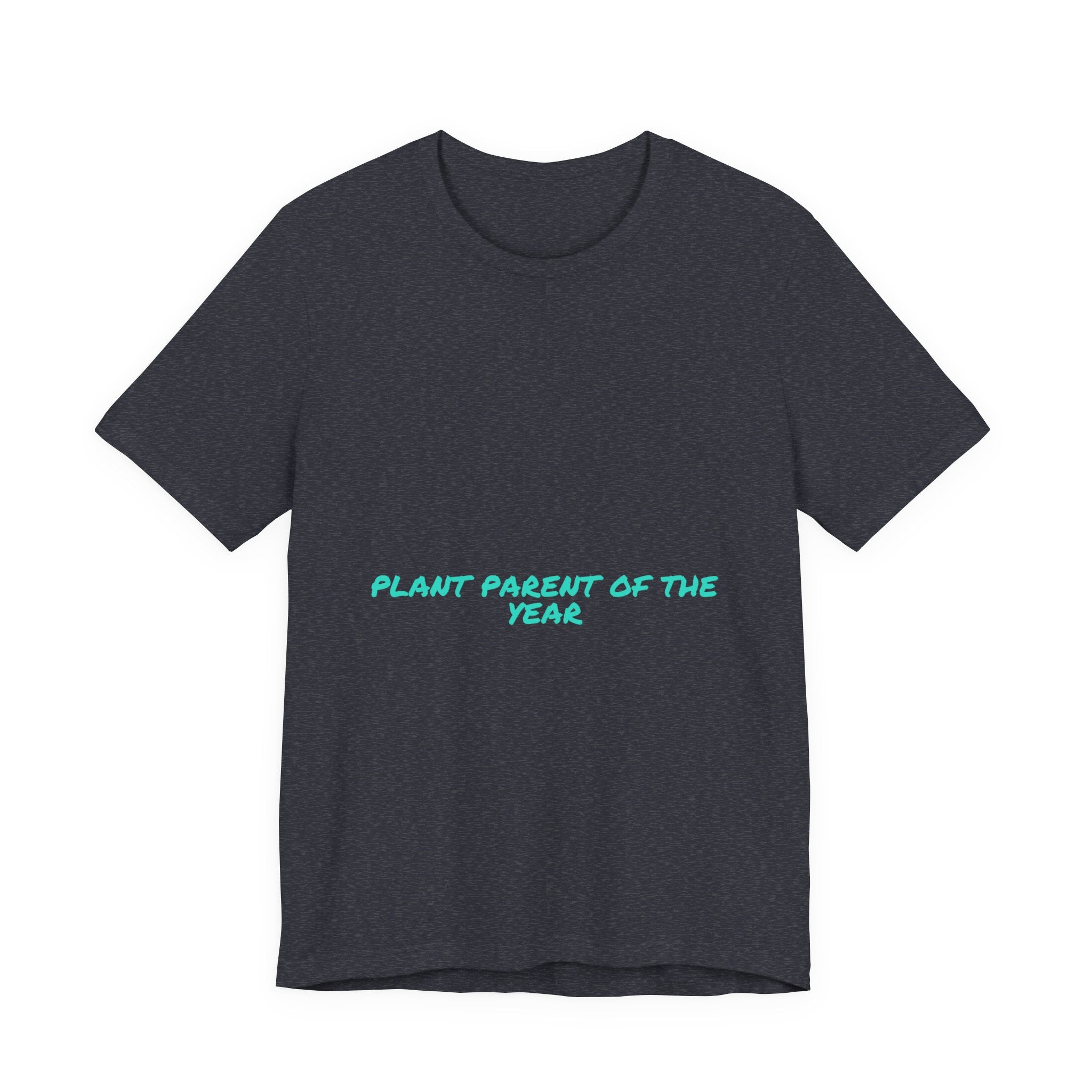 Plant Parent Of The Year - Trendy Teez Funny Tee mockup