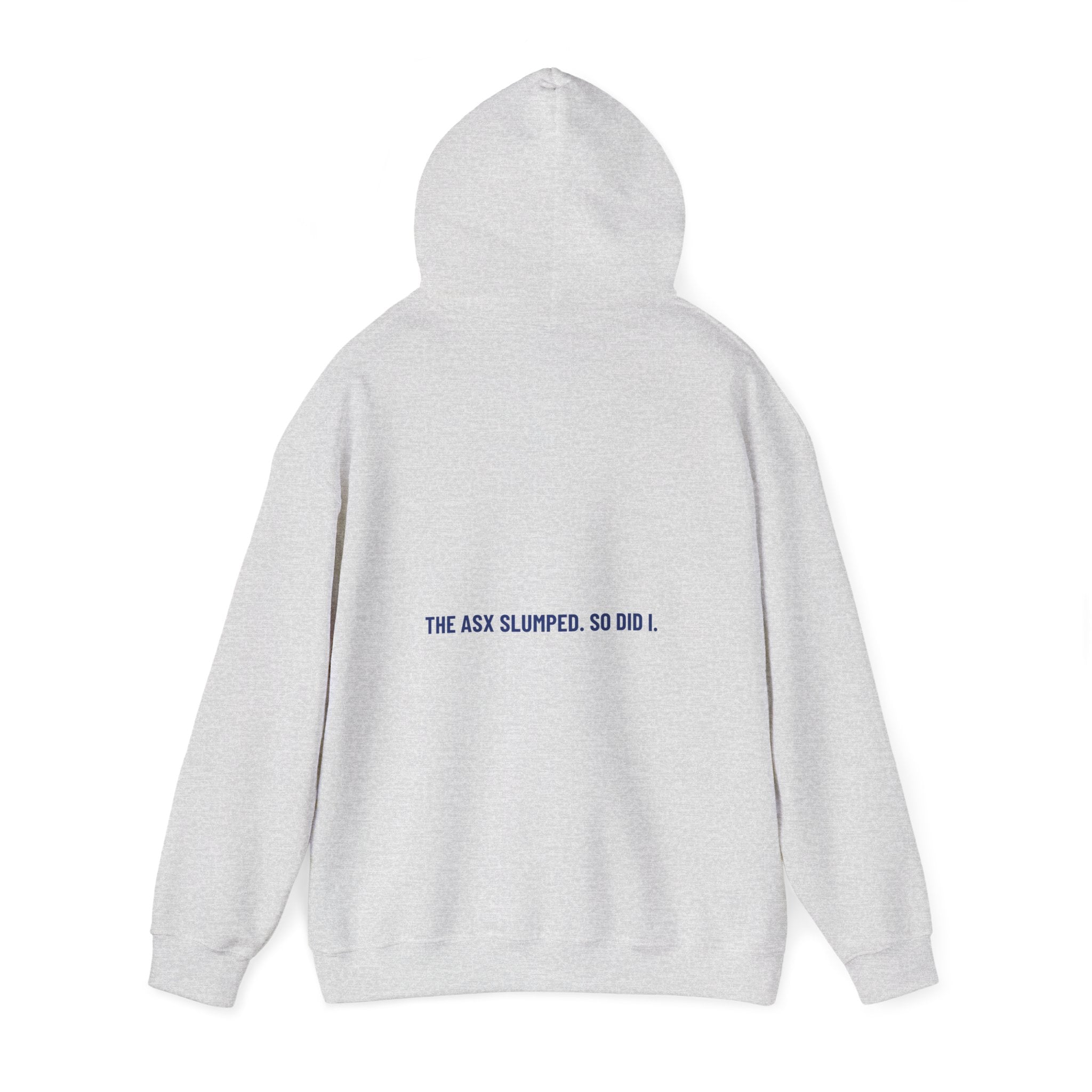 The Asx Slumped. So Did I. - Trendy Teez Funny Hoodie (Back Print) mockup