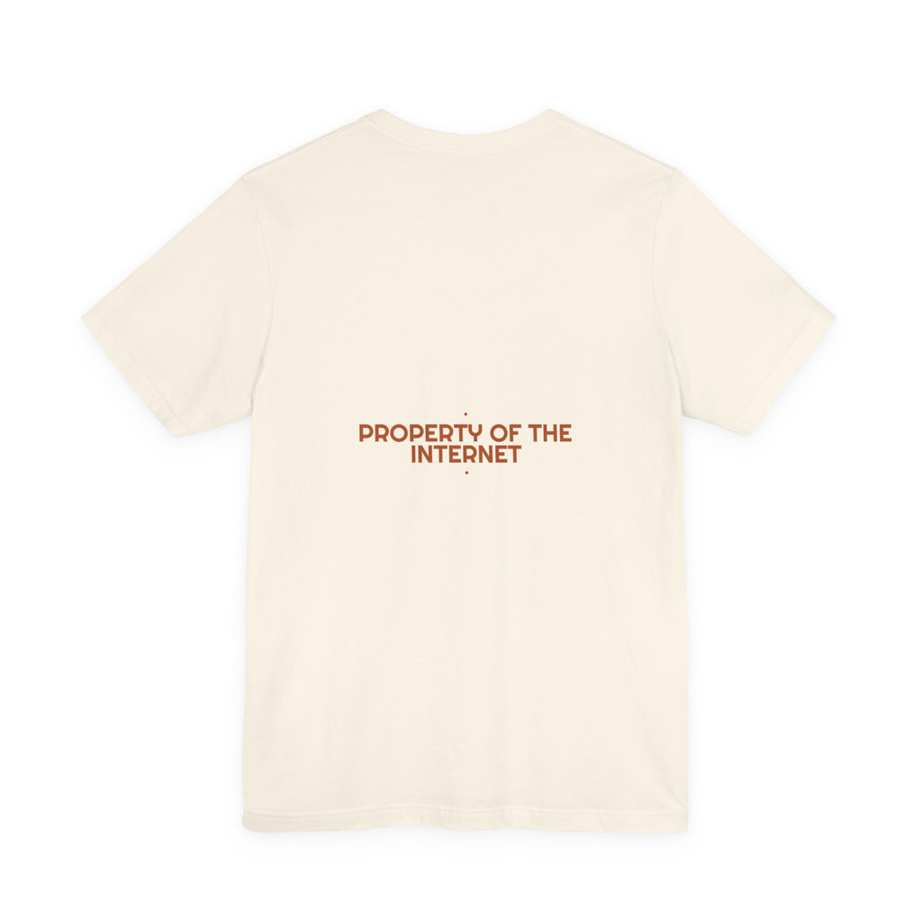 Property Of The Internet - Trendy Teez Funny Tee (Back Print) mockup