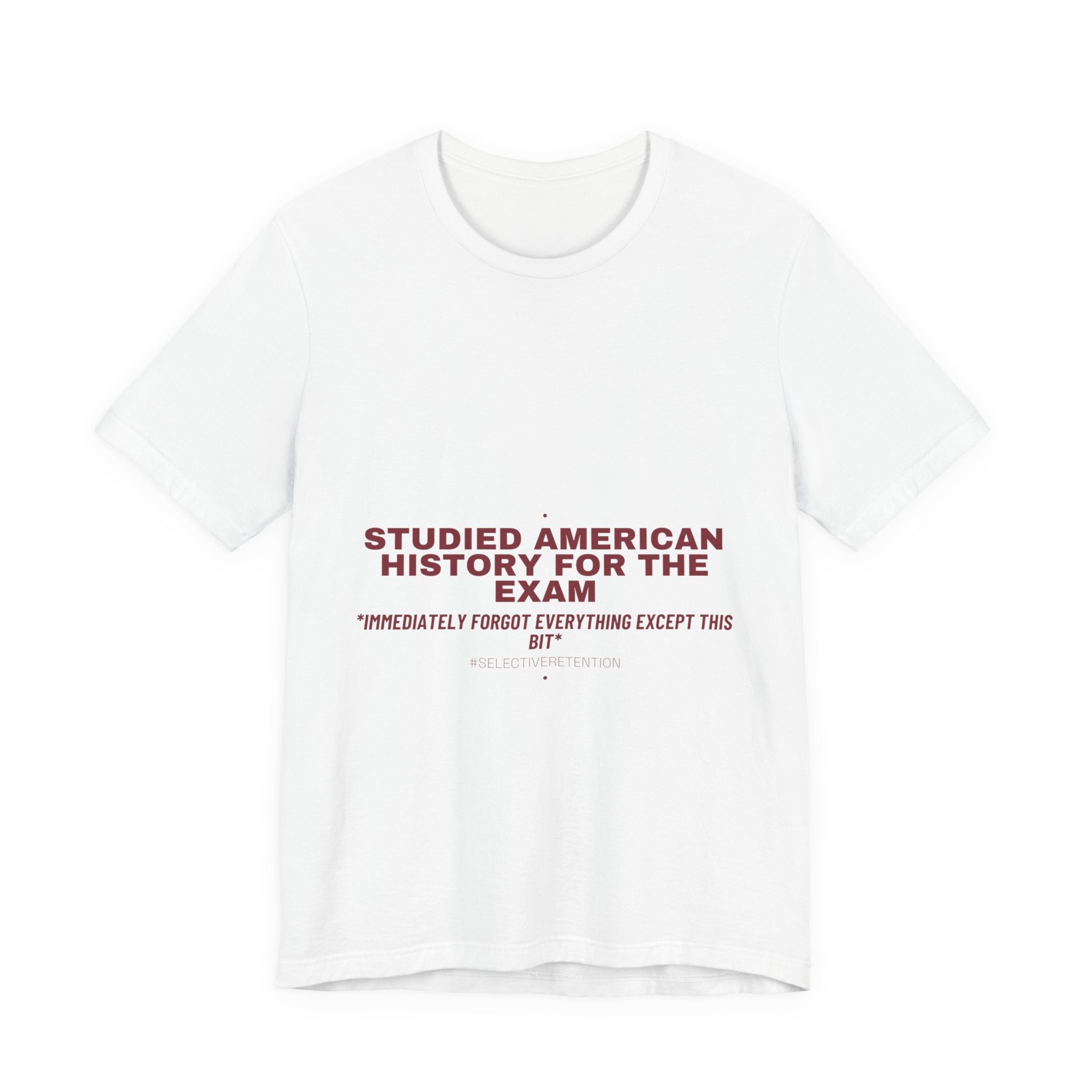 Studied American History For The Exam - Trendy Teez Funny Tee mockup
