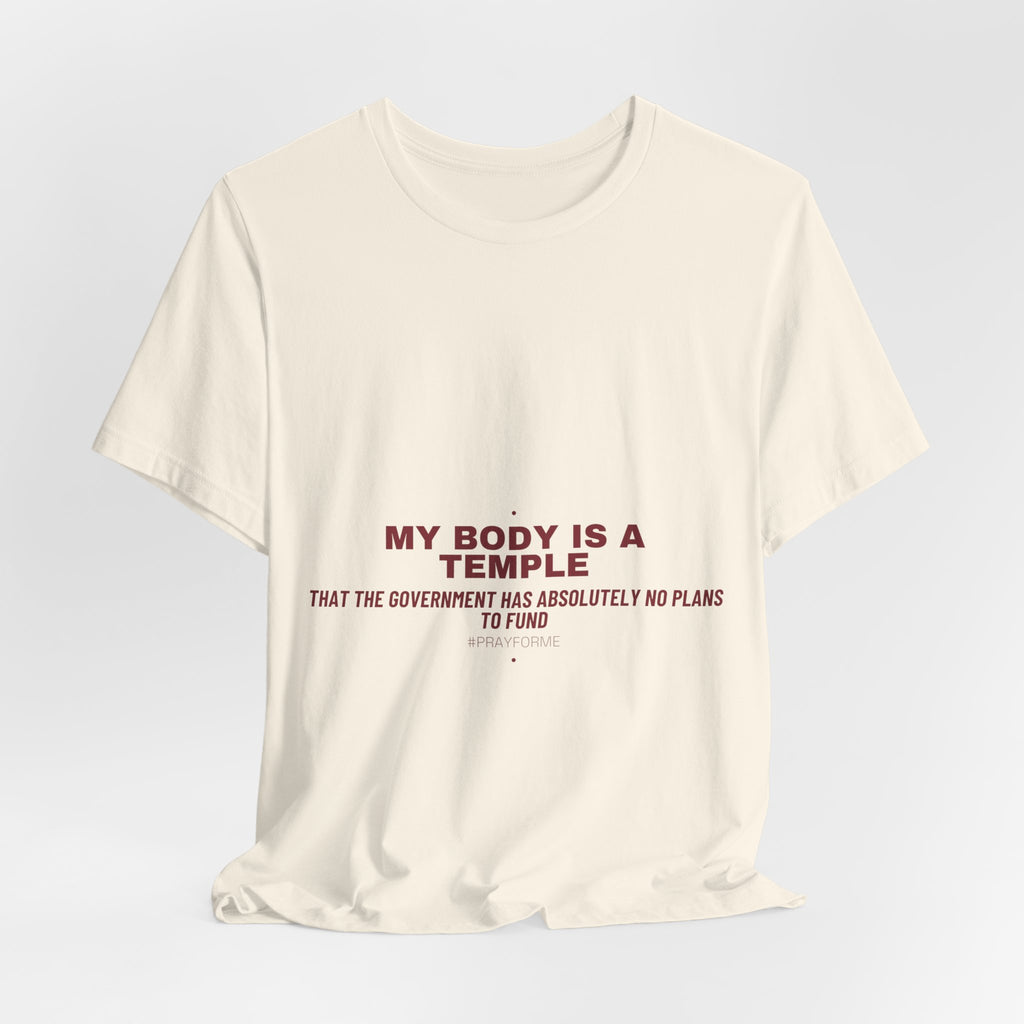 My Body Is A Temple - Trendy Teez Funny Tee mockup