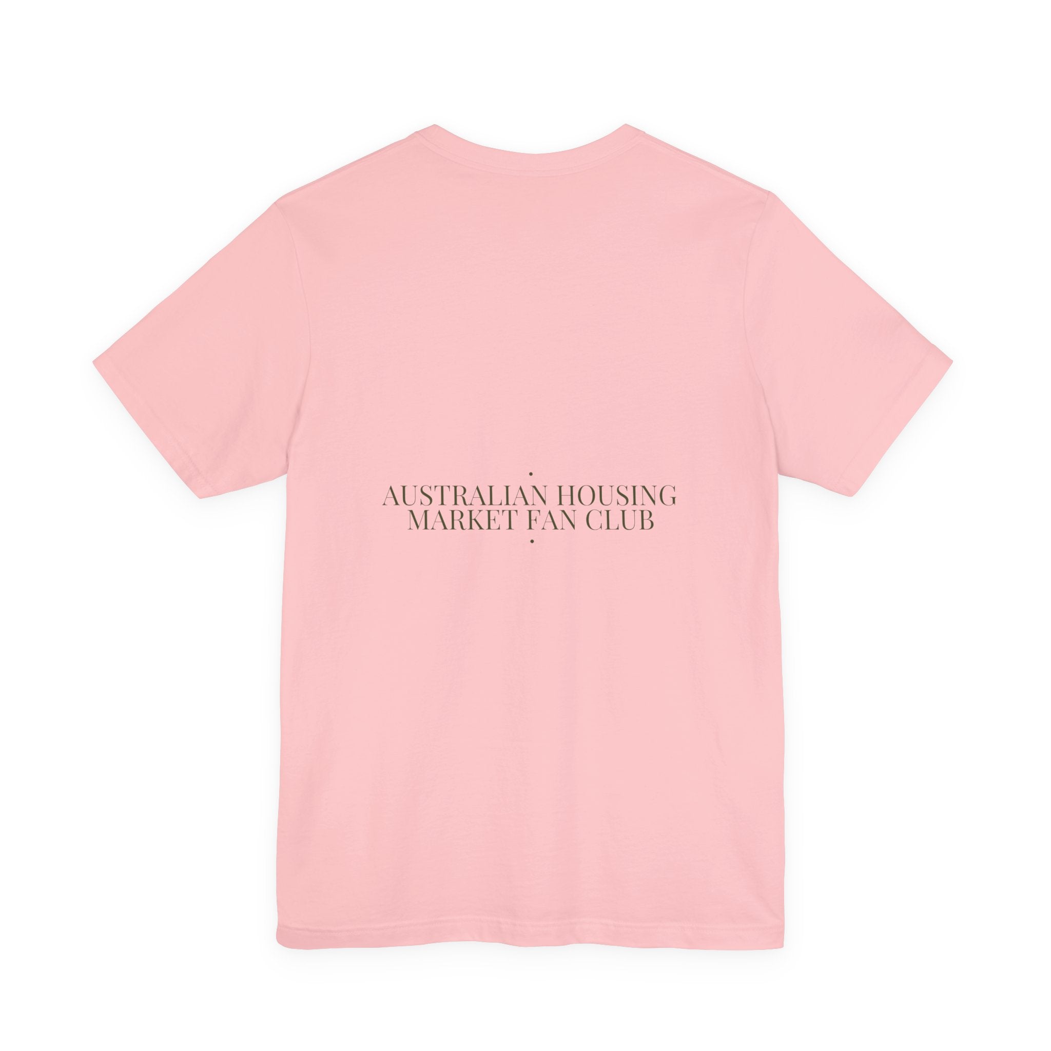 Australian Housing Market Fan Club - Trendy Teez Funny Tee (Back Print) mockup
