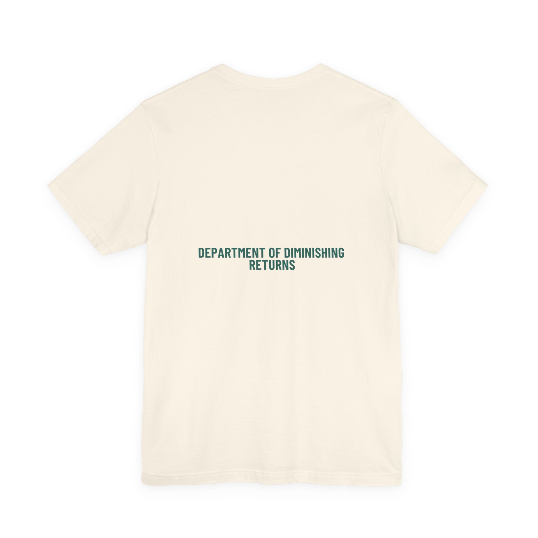 Department Of Diminishing Returns - Trendy Teez Funny Tee (Back Print) mockup
