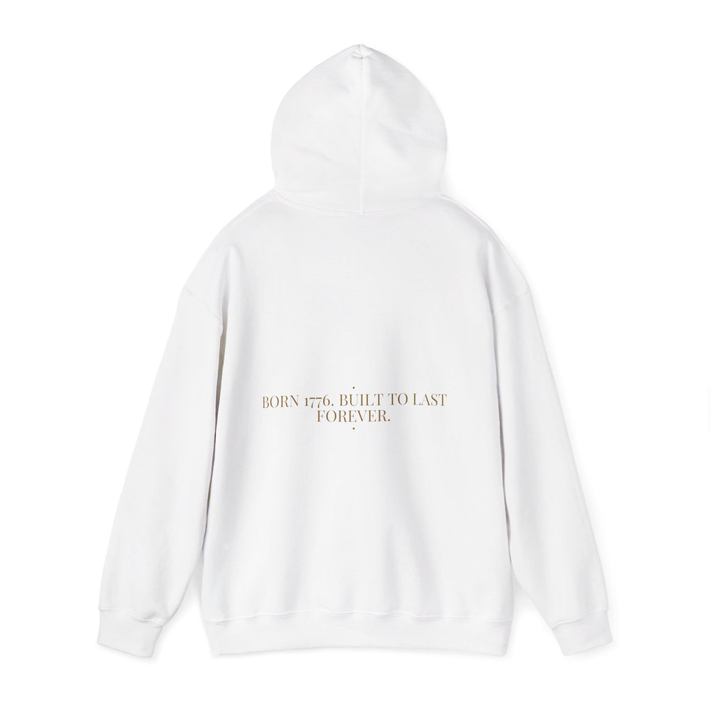 Born 1776. Built To Last Forever. — Funny Hoodie (Back Print)