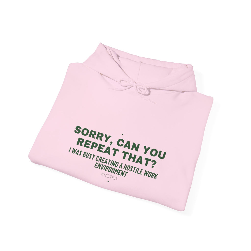 Sorry, Can You Repeat That? - Trendy Teez Funny Hoodie mockup