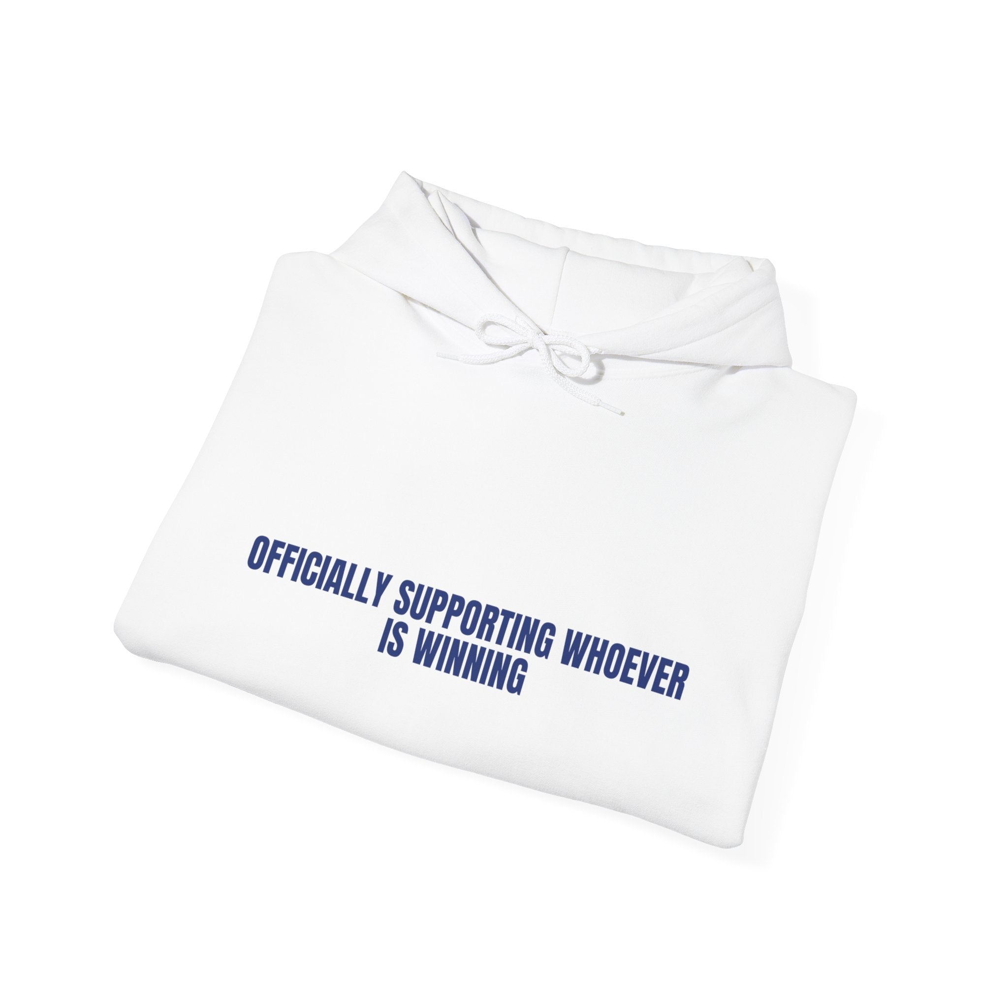 Officially Supporting Whoever Is Winning - Trendy Teez Funny Hoodie mockup