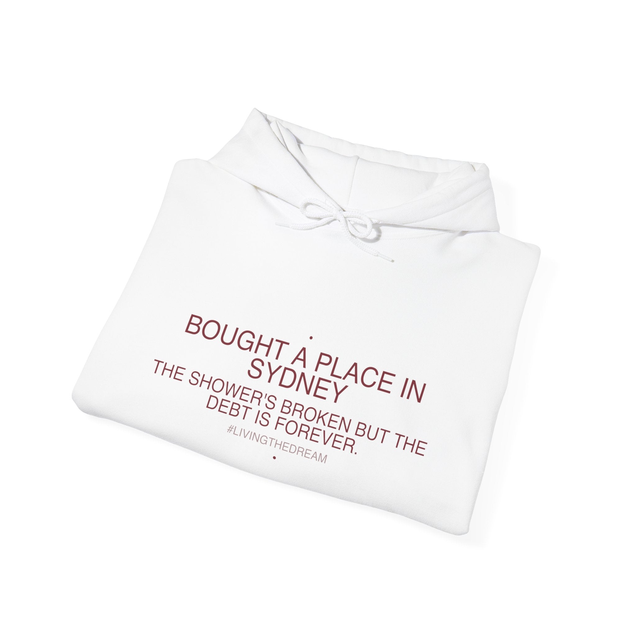 Bought A Place In Sydney - Trendy Teez Funny Hoodie mockup