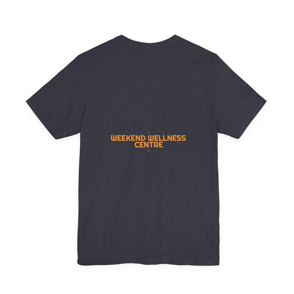 Weekend Wellness Centre - Trendy Teez Funny Tee (Back Print) mockup
