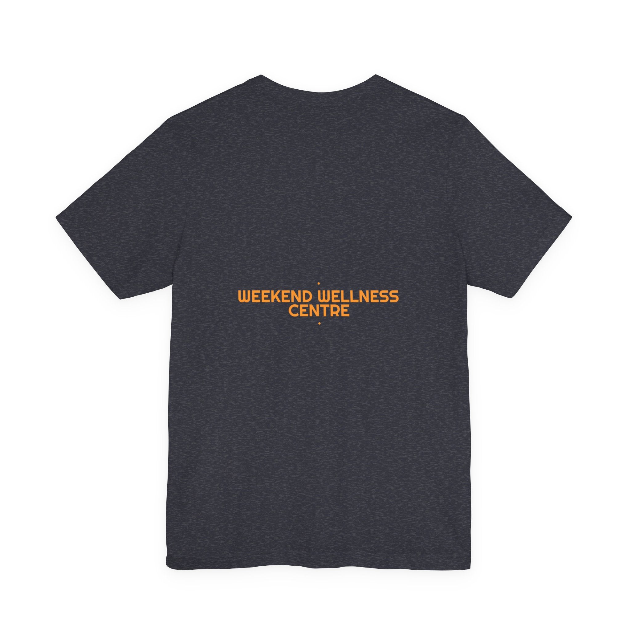 Weekend Wellness Centre - Trendy Teez Funny Tee (Back Print) mockup