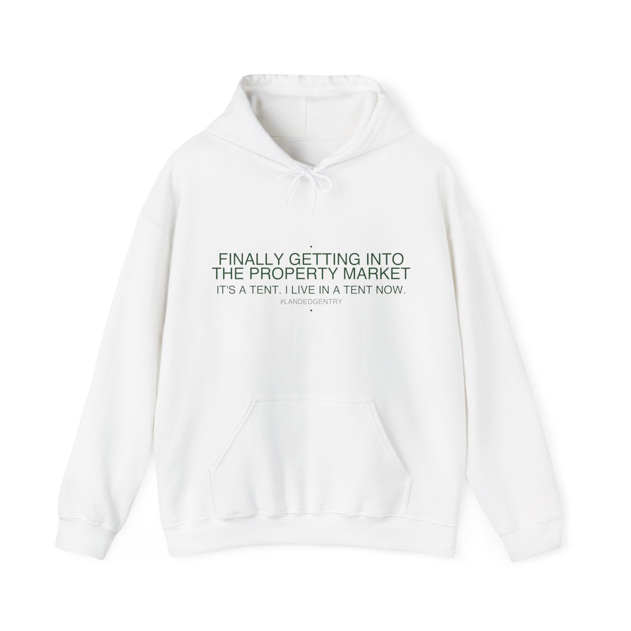 Finally Getting Into The Property Market - Trendy Teez Funny Hoodie mockup