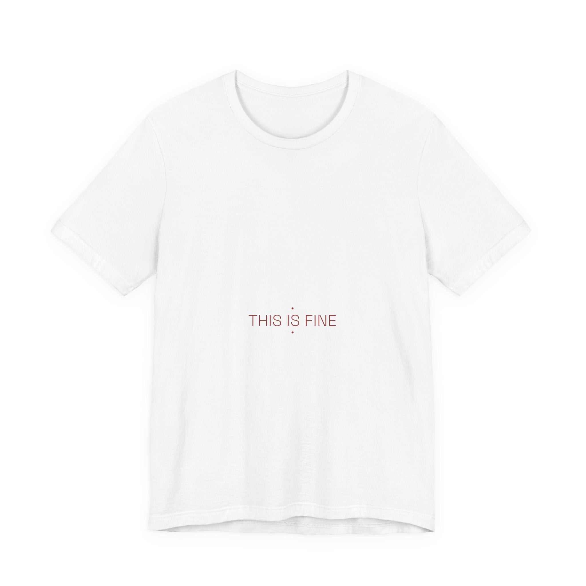 This Is Fine - Trendy Teez Funny Tee mockup