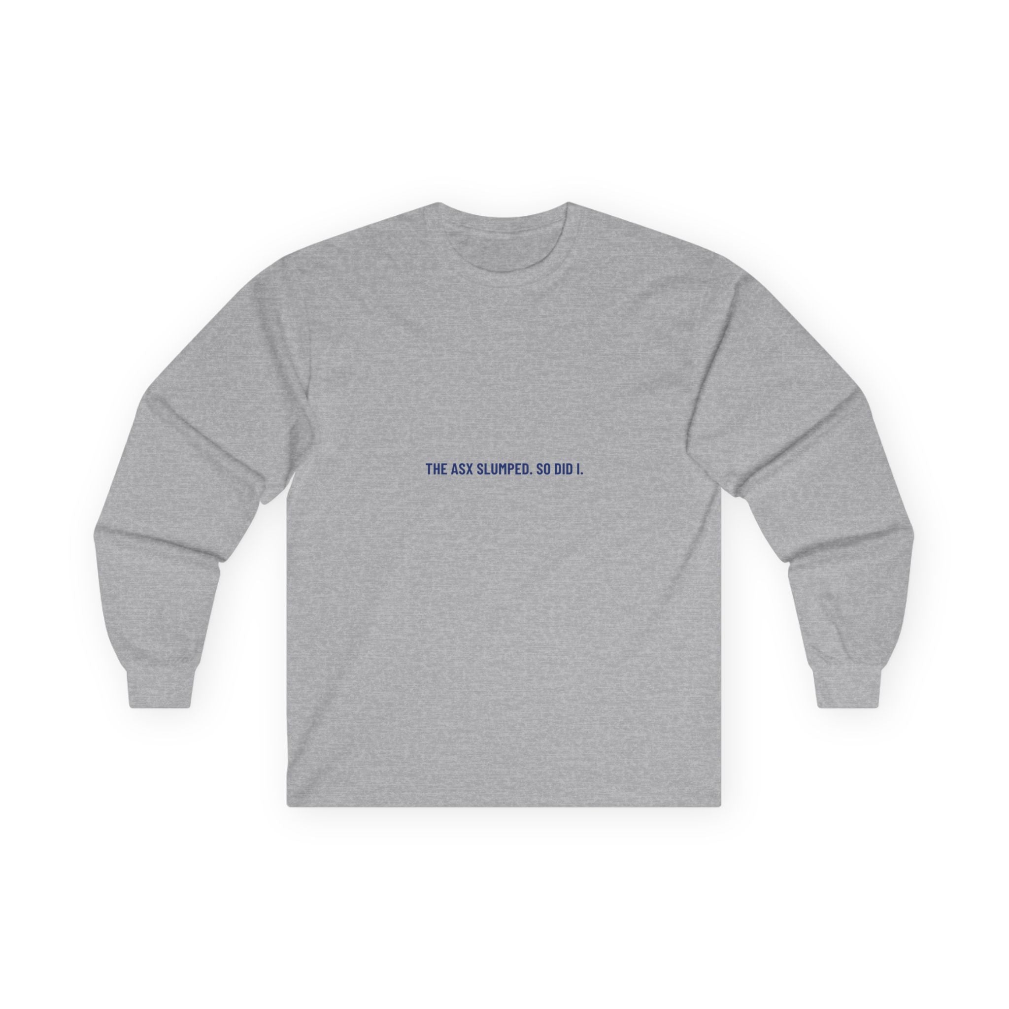 The Asx Slumped. So Did I. - Trendy Teez Funny Long Sleeve mockup