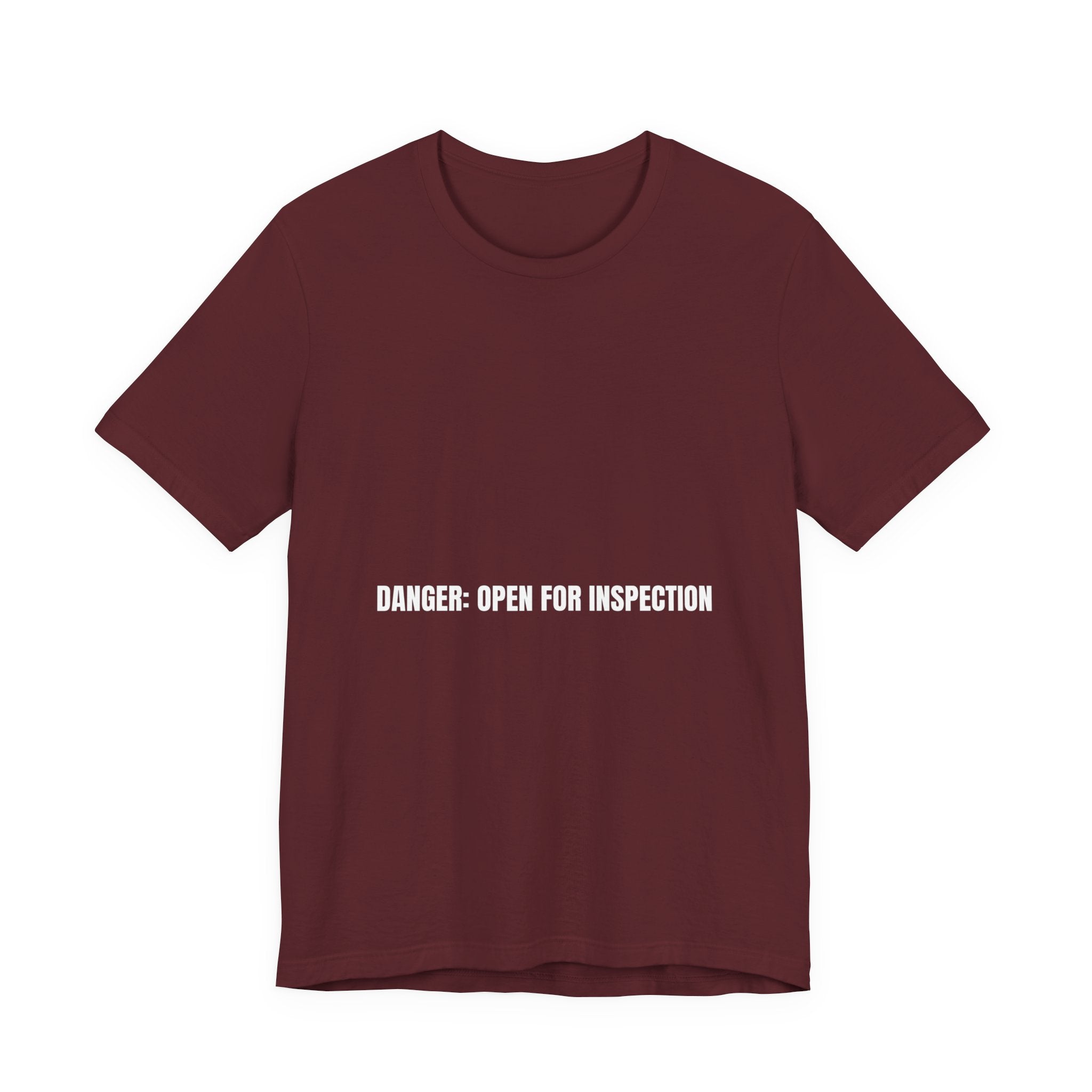 Danger: Open For Inspection - Trendy Teez Funny Tee mockup