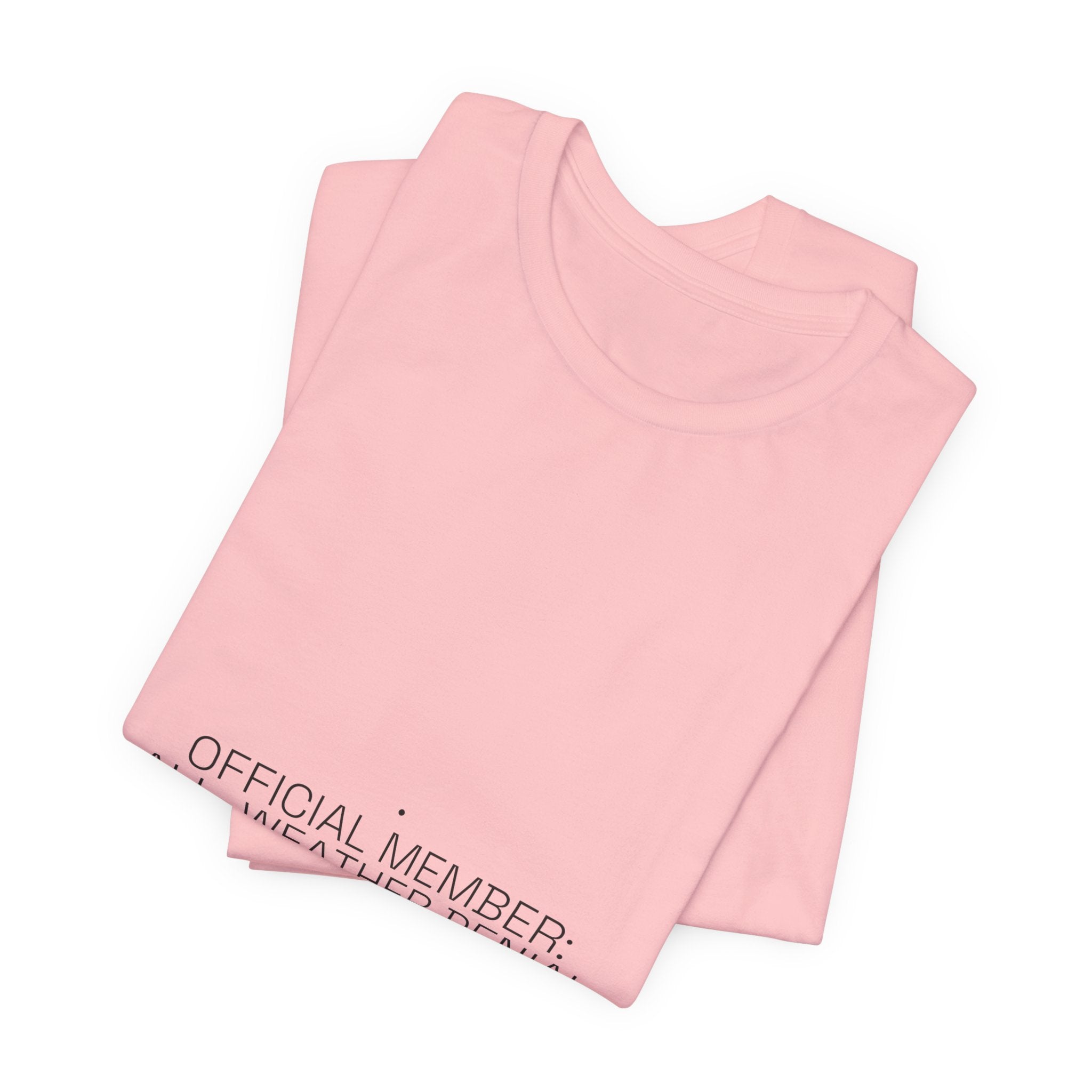 Official Member: All-Weather Denial Club - Trendy Teez Funny Tee mockup