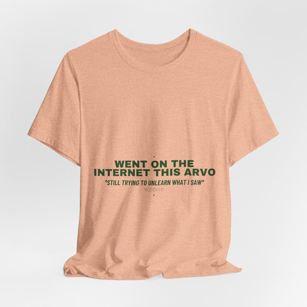 Went On The Internet This Arvo - Trendy Teez Funny Tee mockup