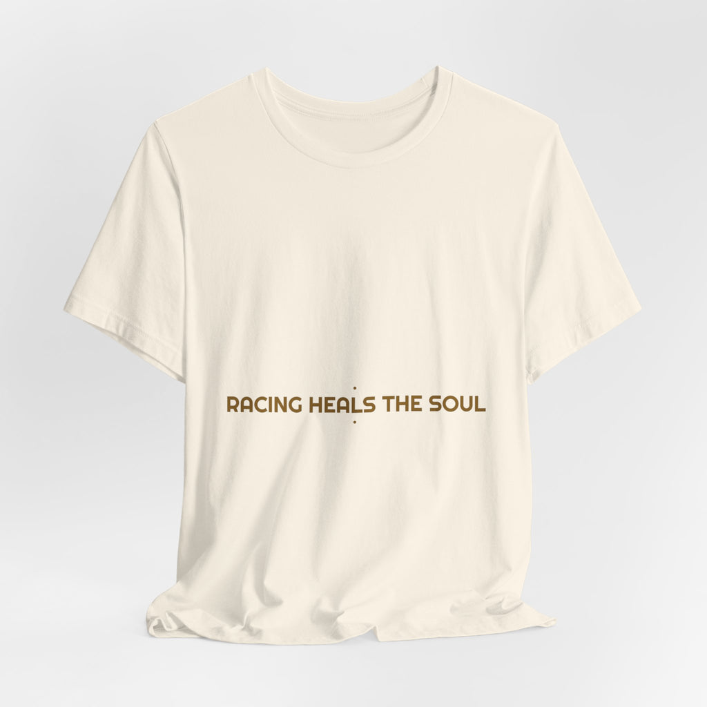 Racing Heals The Soul - Trendy Teez Funny Tee mockup