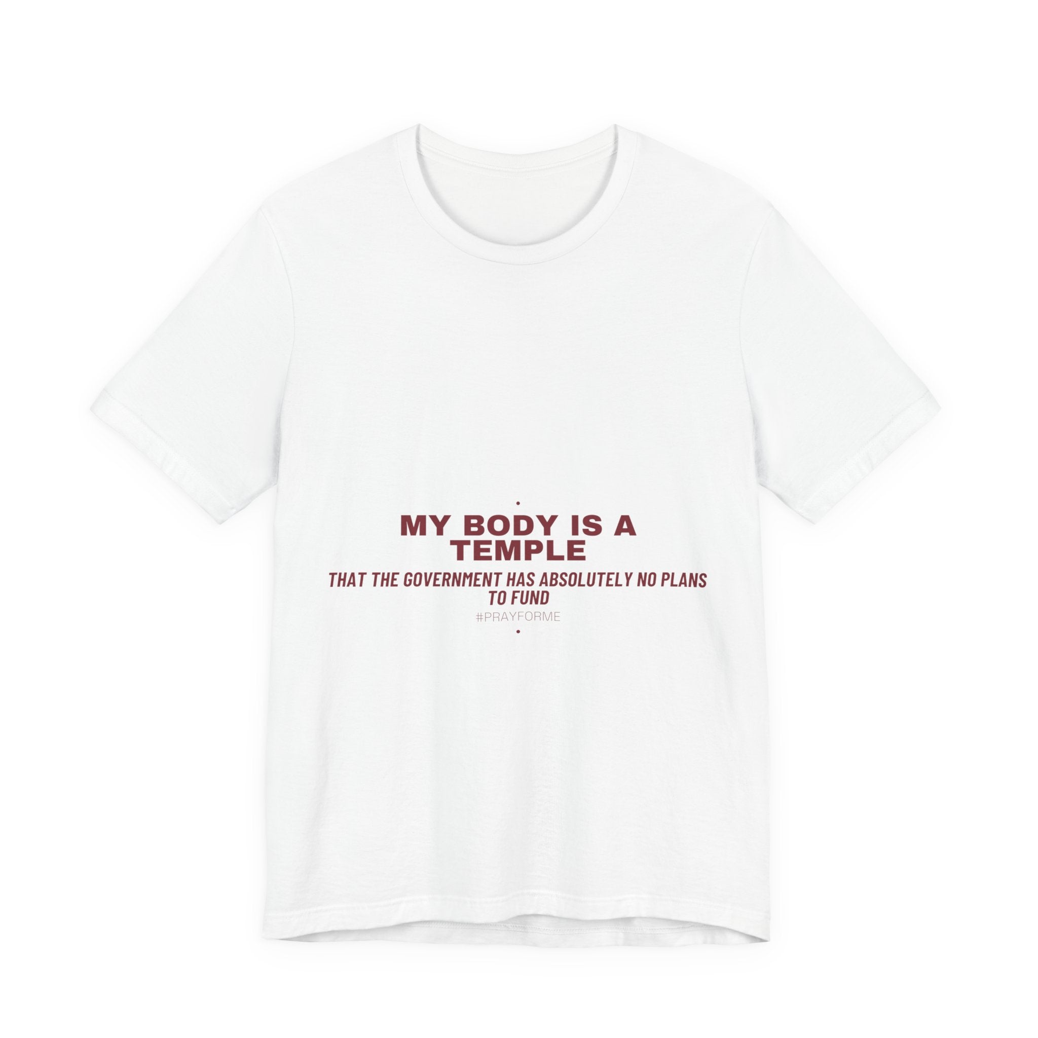 My Body Is A Temple - Trendy Teez Funny Tee mockup