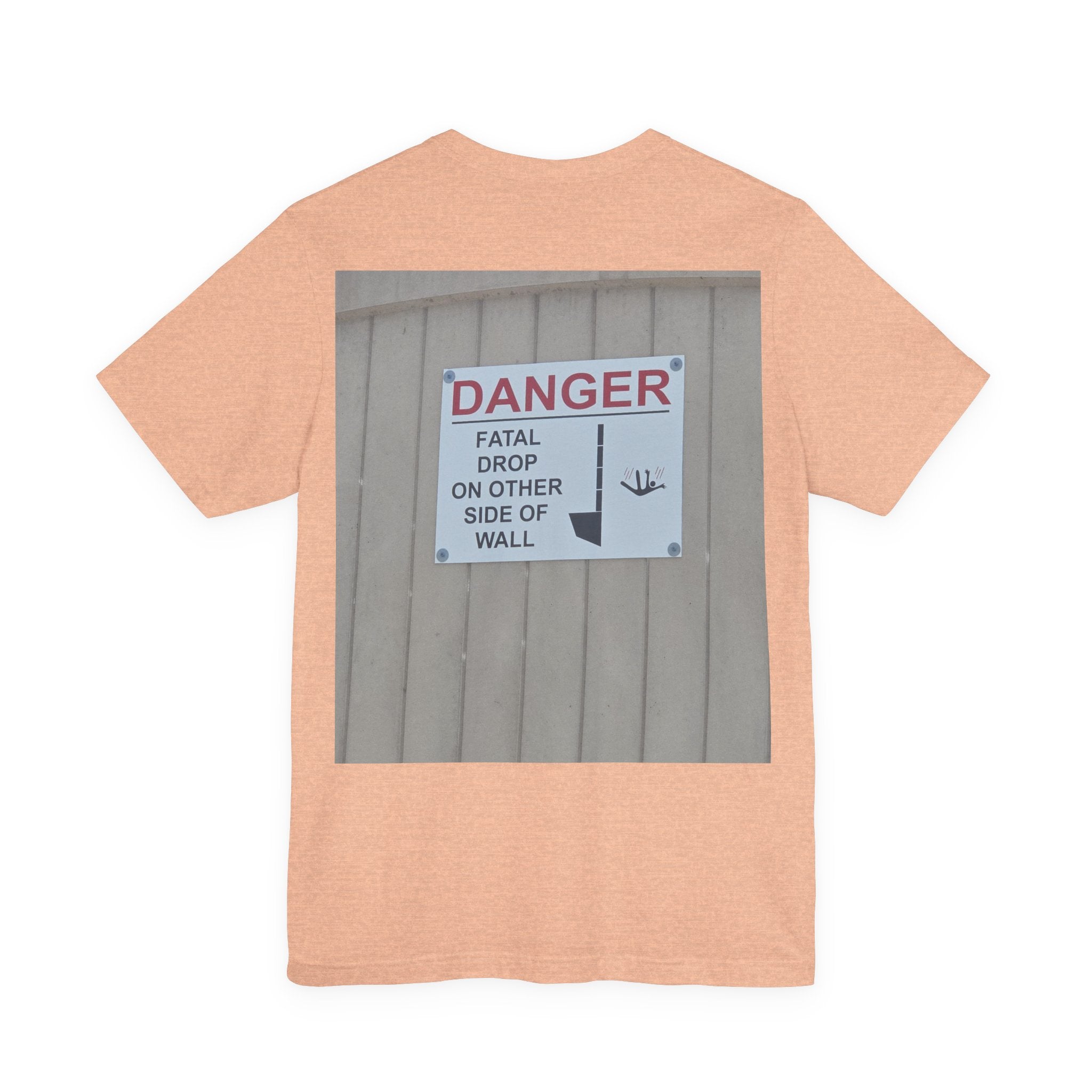 A Sign In A Plaza Near My House. This Wall Back... — Hard Tee (Back Print)
